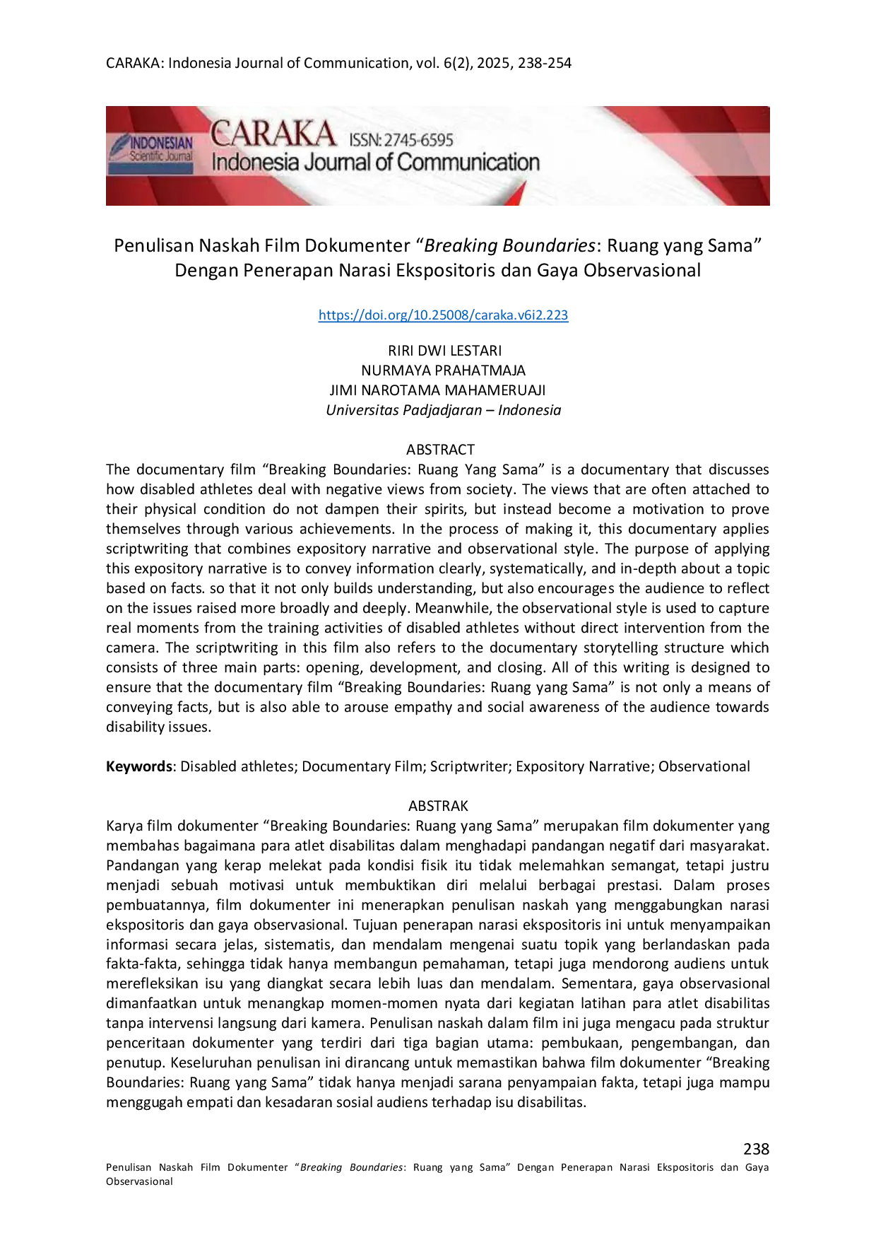 JURIS Penulisan Naskah Film Dokumenter Breaking Boundaries Ruang yang Sama Dengan Penerapan Narasi Ekspositoris dan Gaya Observasional