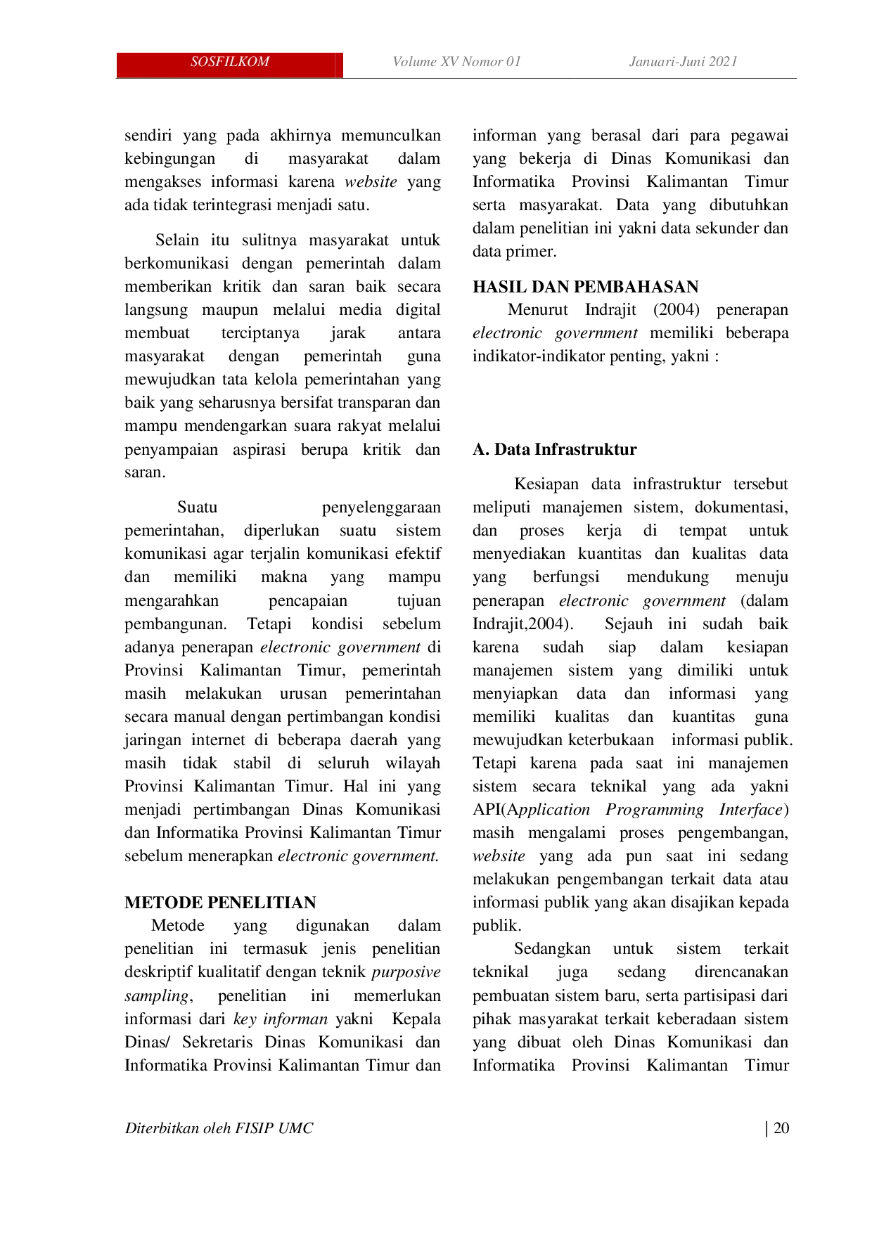 JURIS Penerapan Electronic Government dalam Mewujudkan Keterbukaan Informasi Publik di Dinas Komunikasi dan Informatika Provinsi Kalimantan Timur