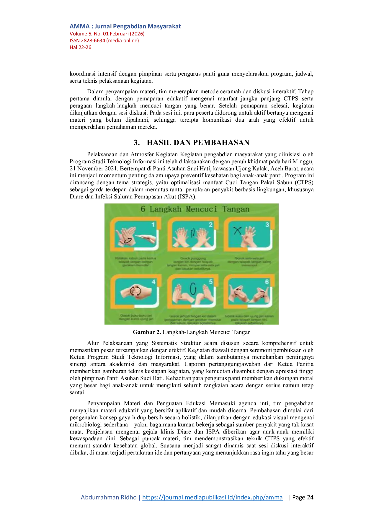 JURIS Sosialisasi Gaya Hidup Bersih Dan Sehat Dengan Tema Manfaat Cuci Tangan Pakai Sabun CTPS Untuk Mencegah Penyakit ISPA Dan Diare