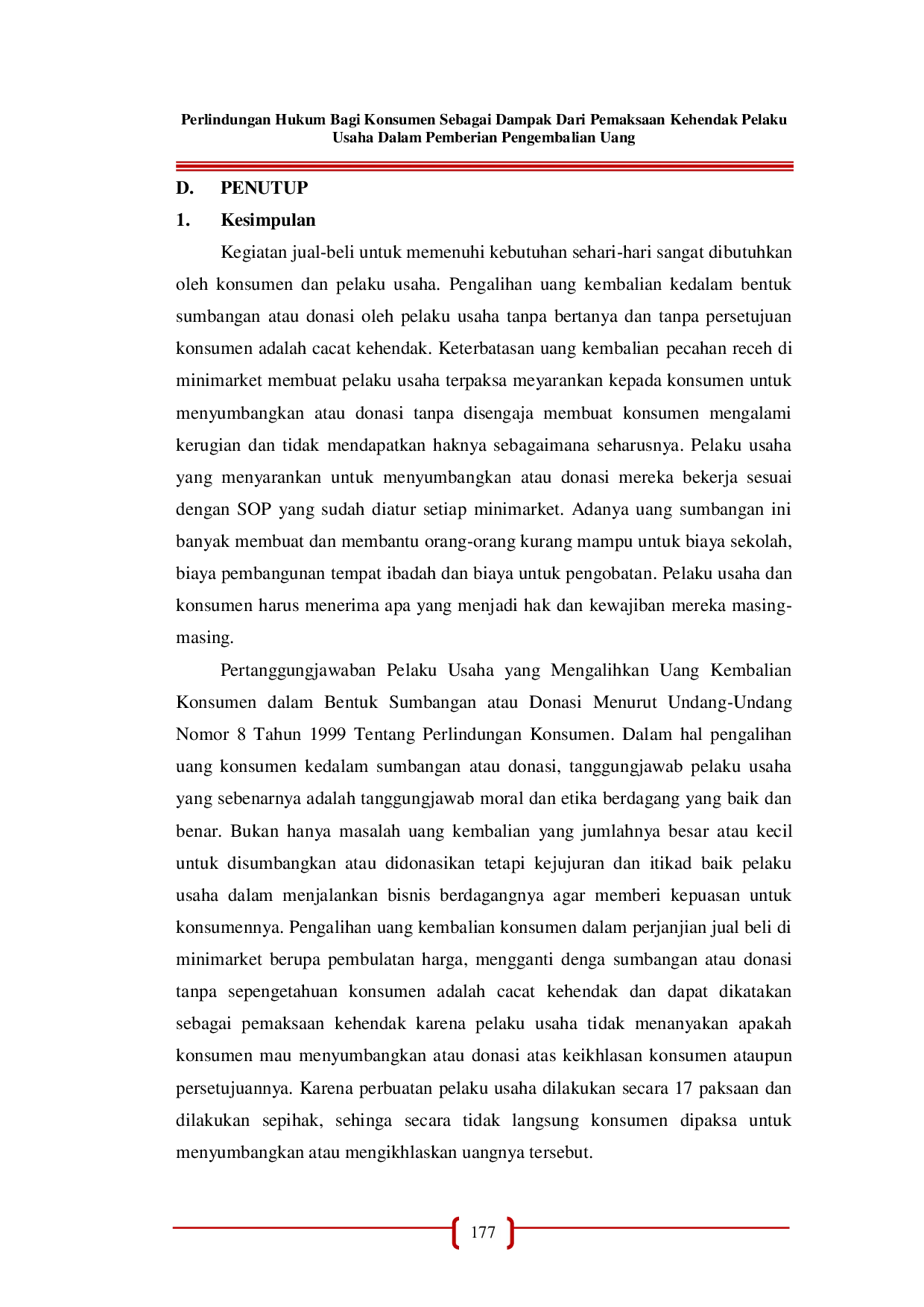 JURIS Perlindungan Hukum Bagi Konsumen Sebagai Dampak Dari Pemaksaan Kehendak Pelaku Usaha Dalam Pemberian Pengembalian Uang