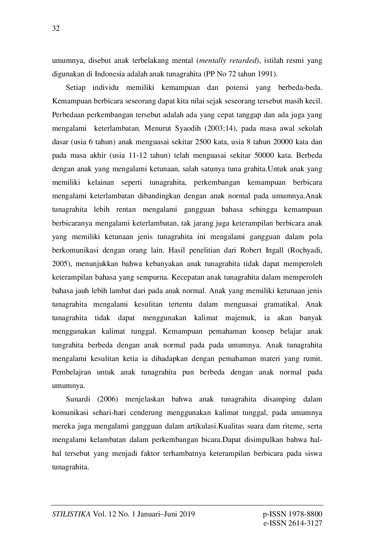 JURIS Pengaruh Penerapan Metode Think Pair Share Terhadap Keterampilan Berbicara Siswa Tunagrahita SMPLB Putra Mandiri Surabaya