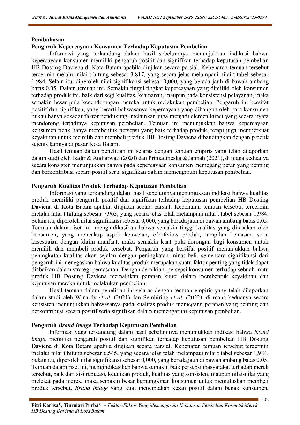 JURIS Faktor Faktor yang Memengaruhi Keputusan Pembelian Kosmetik Merek Hb Dosting Daviena di Kota Batam