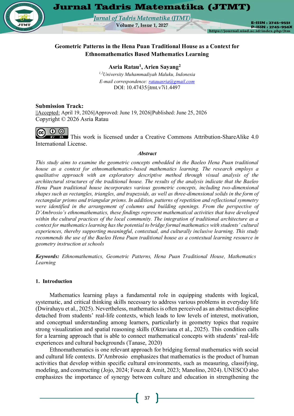 JURIS Geometric Patterns in the Hena Puan Traditional House as a Context for Ethnomathematics Based Mathematics Learning