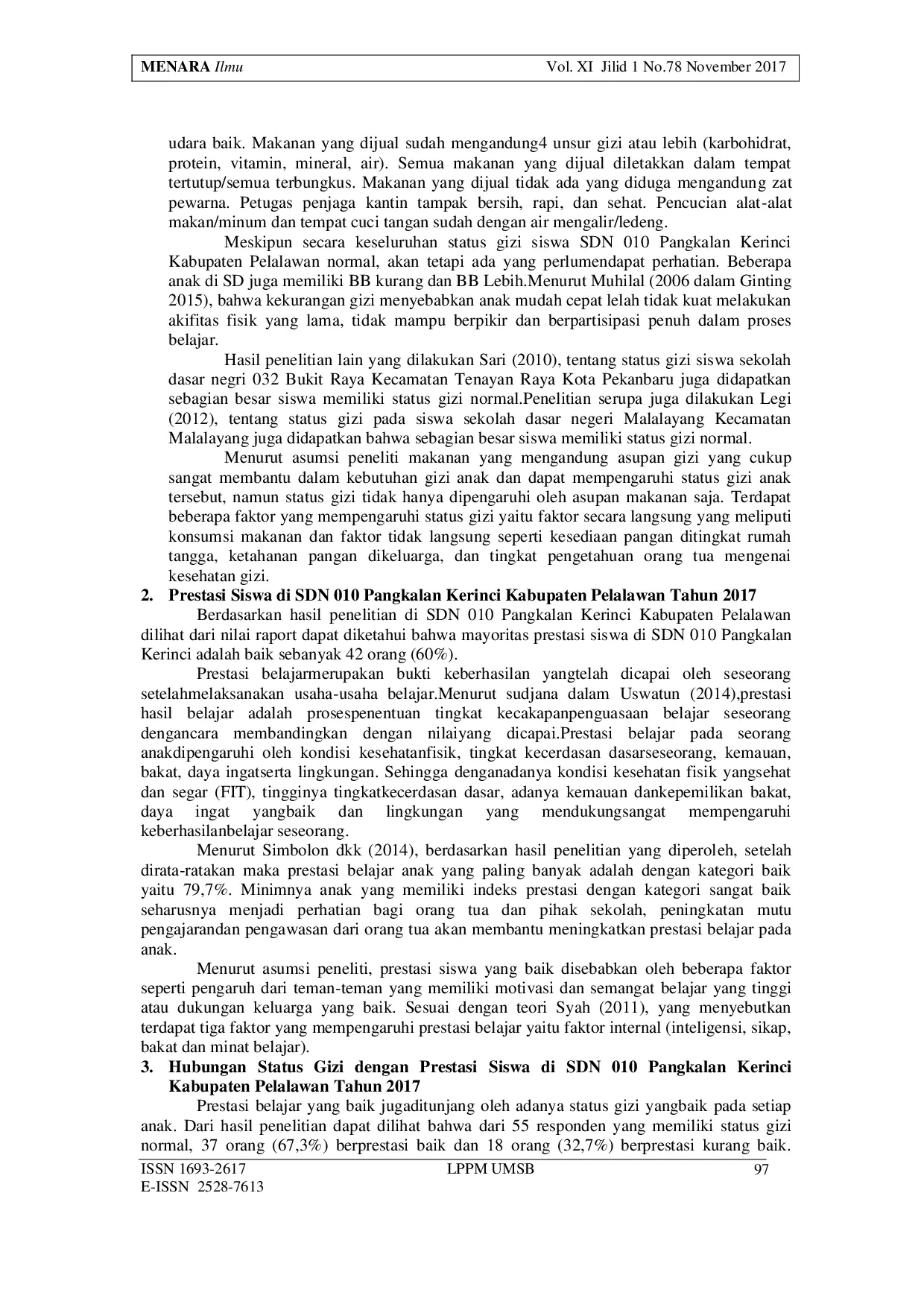 JURIS Hubungan Status Gizi Dengan Prestasi Siswa Di Sdn 010 Pangkalan Kerinci Kabupaten Pelalawan 2017