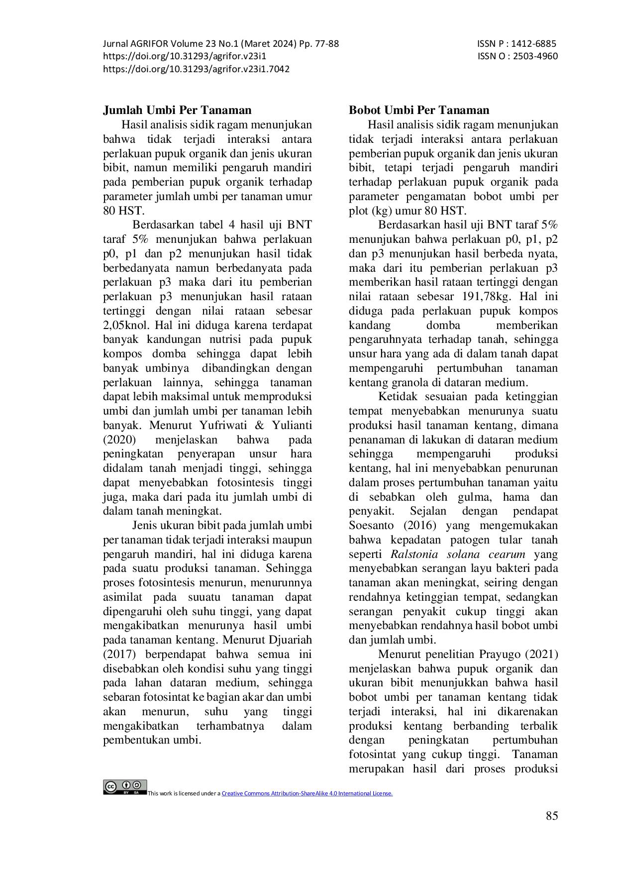 JURIS PERTUMBUHAN DAN HASIL KENTANG GRANOLA Solanum tuberosum L PADA BERBAGAI JENIS PUPUK ORGANIK DAN UKURAN BIBIT DI DATARAN MEDIUM KABUPATEN GARUT