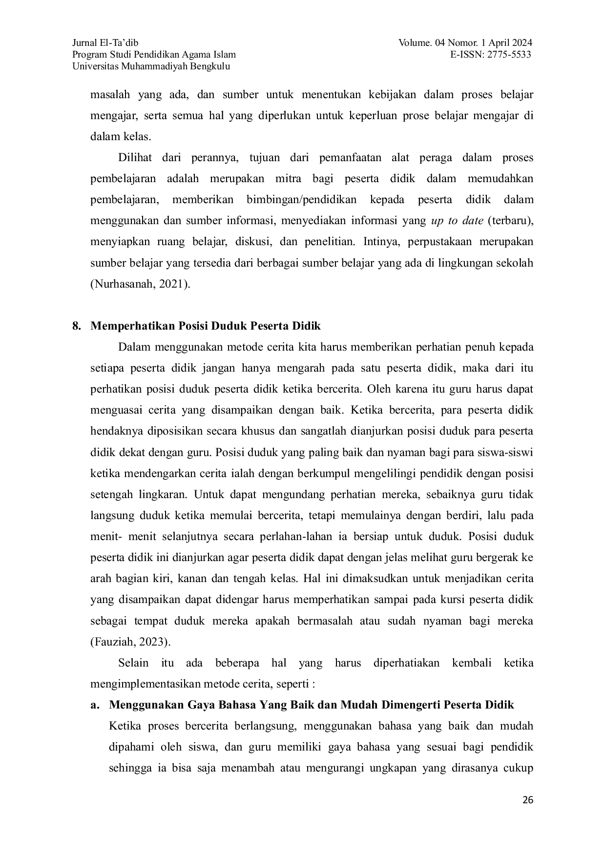 JURIS Implementasi Metode Cerita Tentang Kisah Tauladan Rasulullah Dalam Menanamkan Akhlak Sesuai Al Qur an Dan Hadist Pada Siswa Siswi MA Nurul Akhlak Biaro Baru