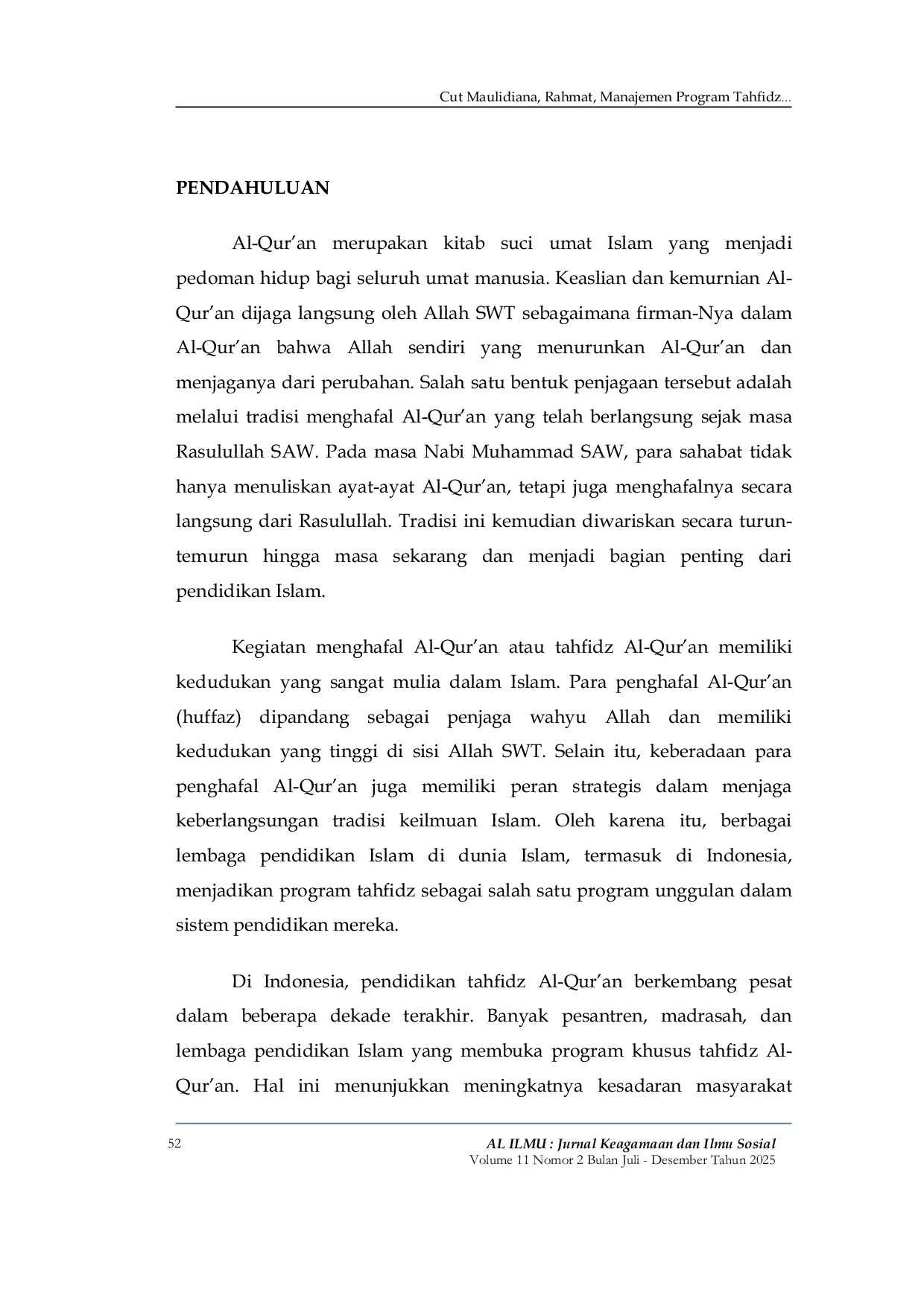 JURIS MANAGEMENT OF THE QUR AN MEMORIZATION TAHFIDZ PROGRAM Case Study at the Islamic Boarding School of the Ulumul Qur an MUQ Pagar Air Banda Aceh City