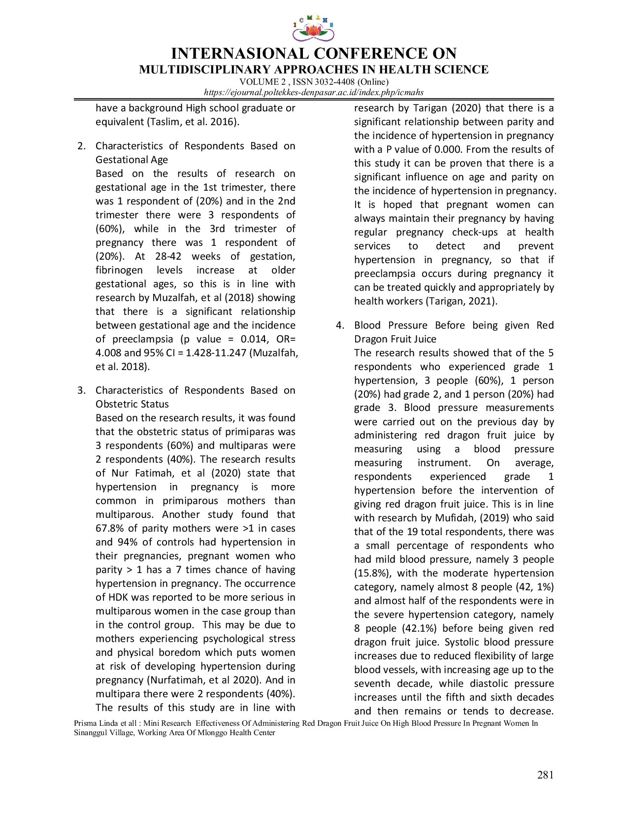 JURIS MINI RESEARCH EFFECTIVENESS OF Administering RED DRAGON FRUIT JUICE ON HIGH BLOOD PRESSURE IN PREGNANT WOMEN IN SINANGGUL VILLAGE WORKING AREA OF MLONGGO HEALTH CENTER