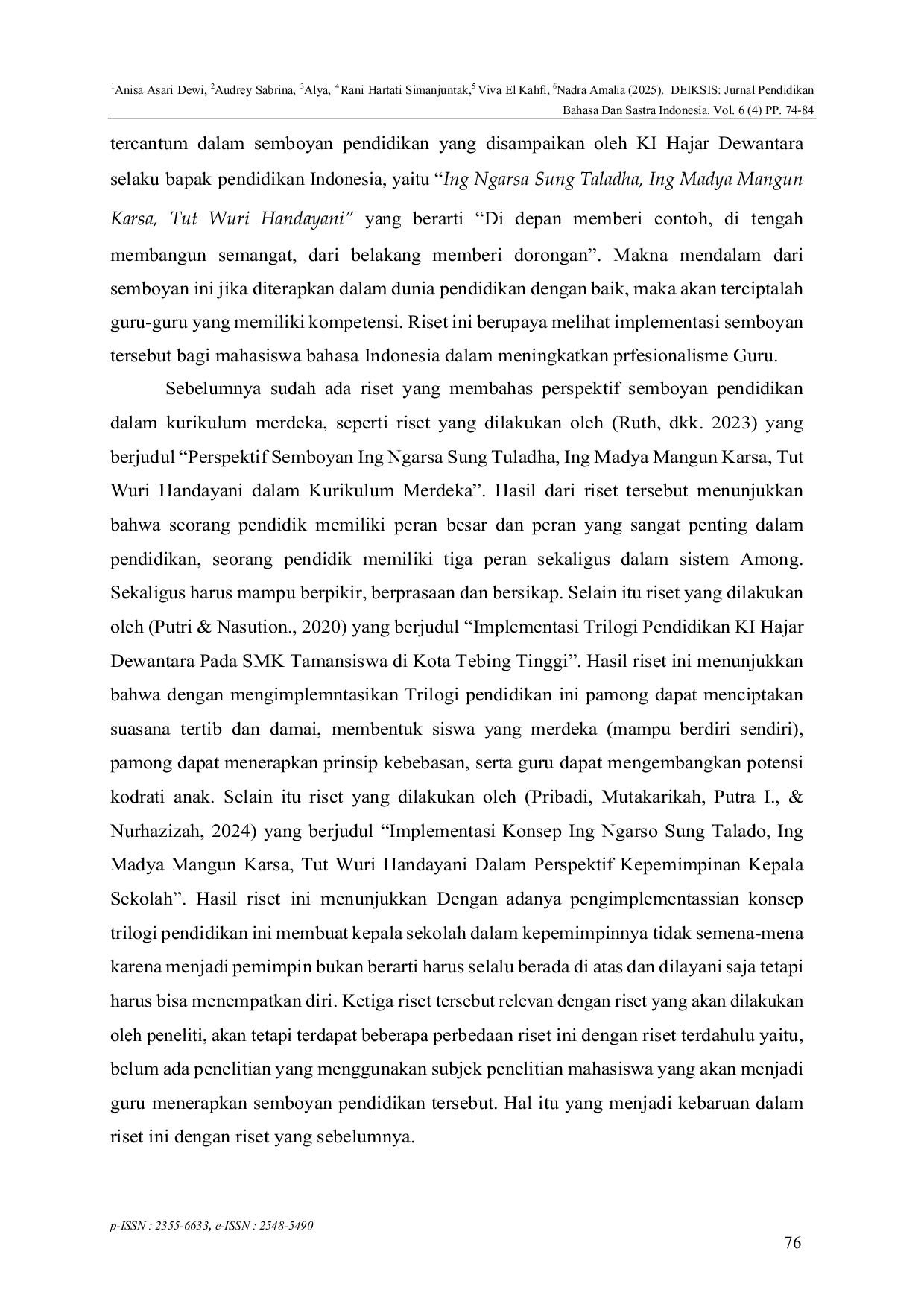 JURIS The Application of Ing Ngarsa Sung Taladha Ing Madya Mangun Karsa Tut Wuri Handayani for Indonesian Language Education Students as an Effort to Improve Understanding of the Teaching Profession