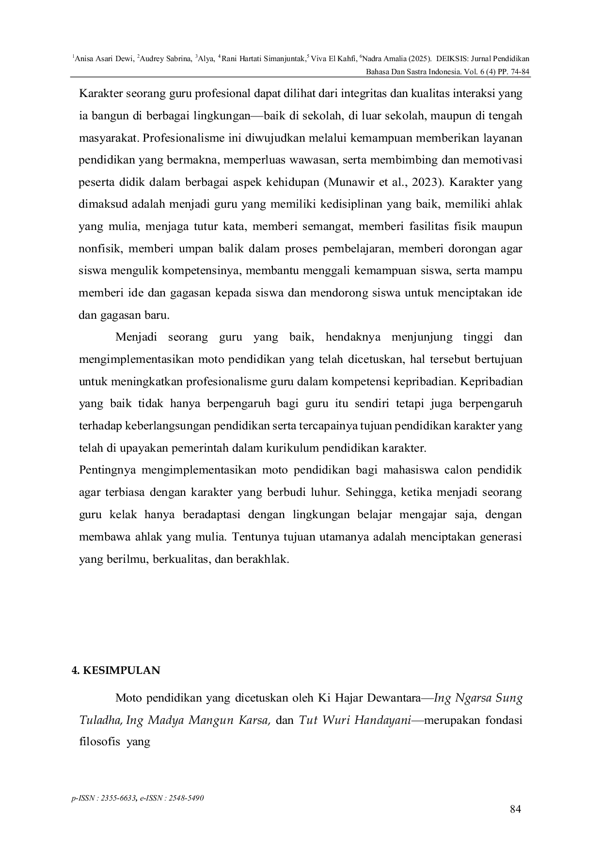 JURIS The Application of Ing Ngarsa Sung Taladha Ing Madya Mangun Karsa Tut Wuri Handayani for Indonesian Language Education Students as an Effort to Improve Understanding of the Teaching Profession