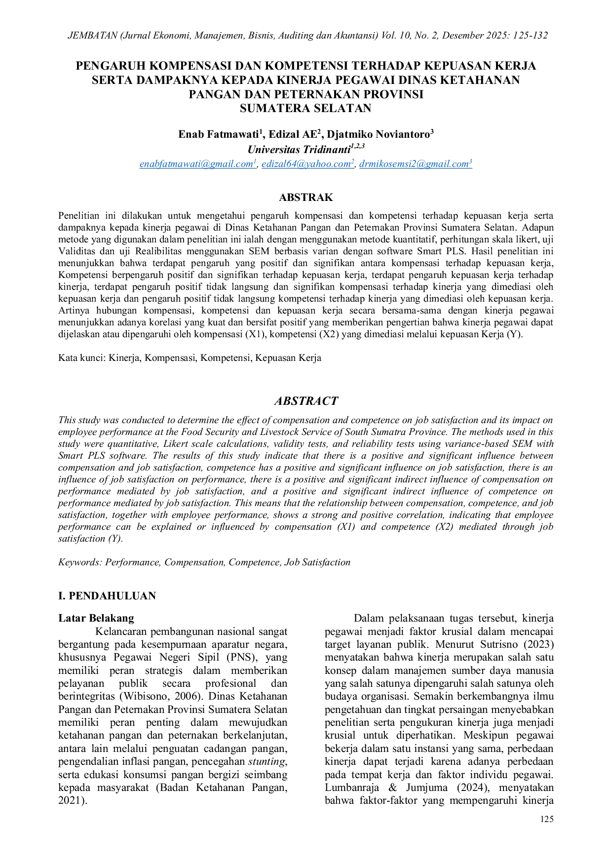 JURIS Pengaruh Kompensasi Dan Kompetensi Terhadap Kepuasan Kerja Serta Dampaknya Kepada Kinerja Pegawai Dinas Ketahanan Pangan Dan Peternakan Provinsi Sumatera Selatan