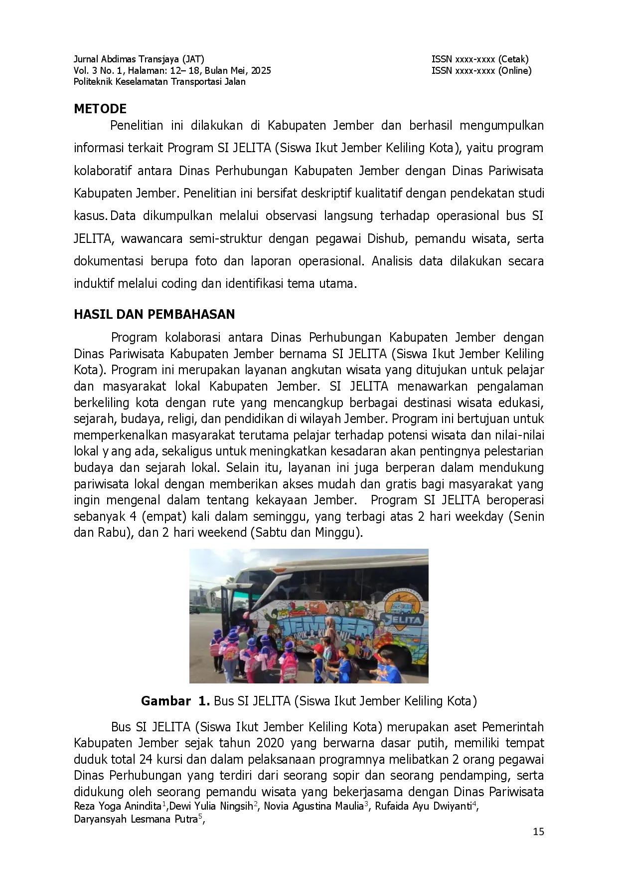 juris Pengembangan Transportasi Wisata Sebagai Sarana Edukasi Dan Promosi Pariwisata Lokal Studi Kasus Angkutan Wisata JELITA Di Kabupaten Jember