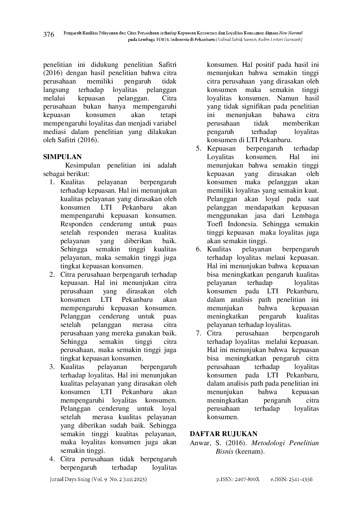 juris Pengaruh Kualitas Pelayanan dan Citra Perusahaan terhadap Kepuasan Konsumen dan Loyalitas Konsumen dimasa New Normal pada Lembaga TOEFL Indonesia di Pekanbaru