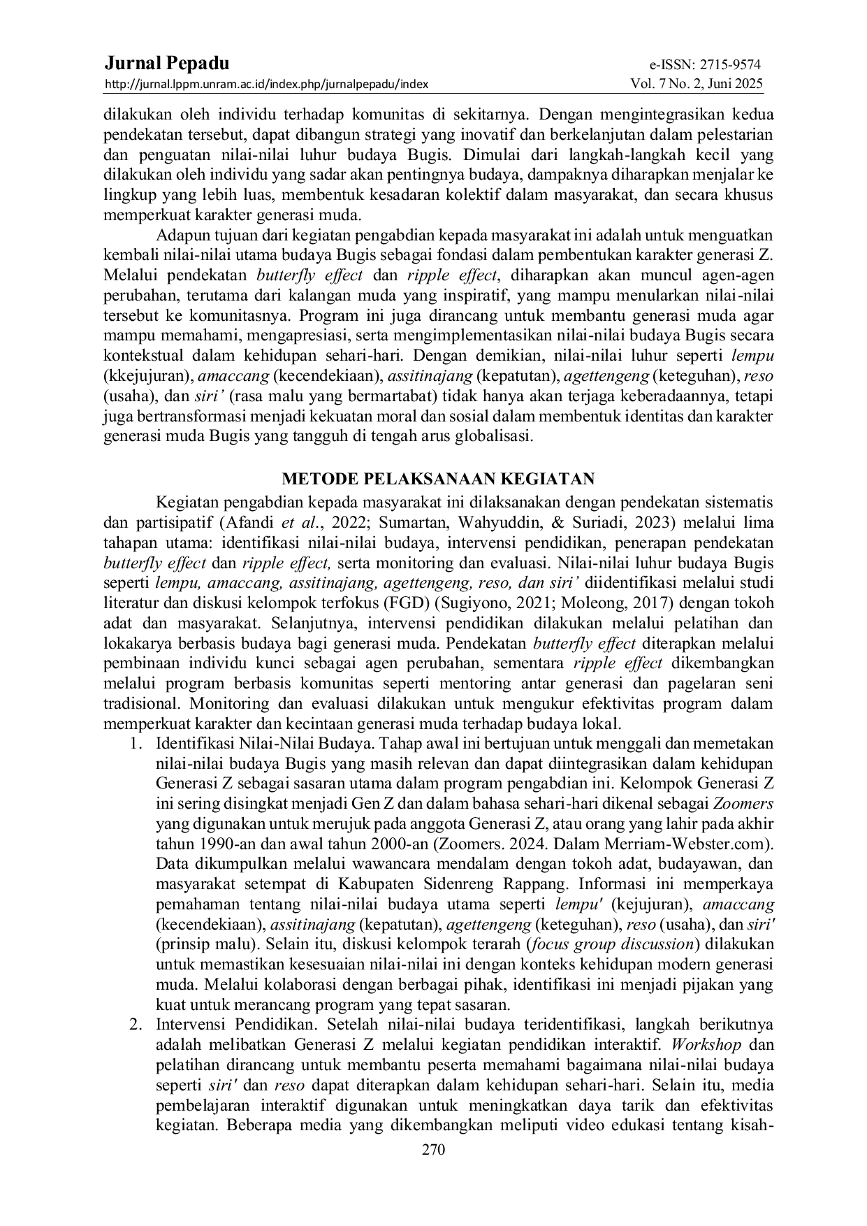 JURIS Penguatan Nilai Nilai Luhur Kearifan Lokal Masyarakat Bugis Melalui Pendekatan Butterfly Effect dan Ripple Effect Untuk Pembentukan Karakter Generasi Z