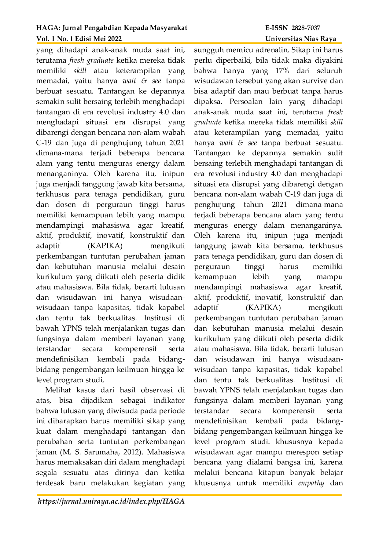 JURIS MENDAYAGUNAKAN TEKNOLOGI DAN KEARIFAN LOKAL SEBAGAI SUMBER KREASI DAN INOVASI KERJA