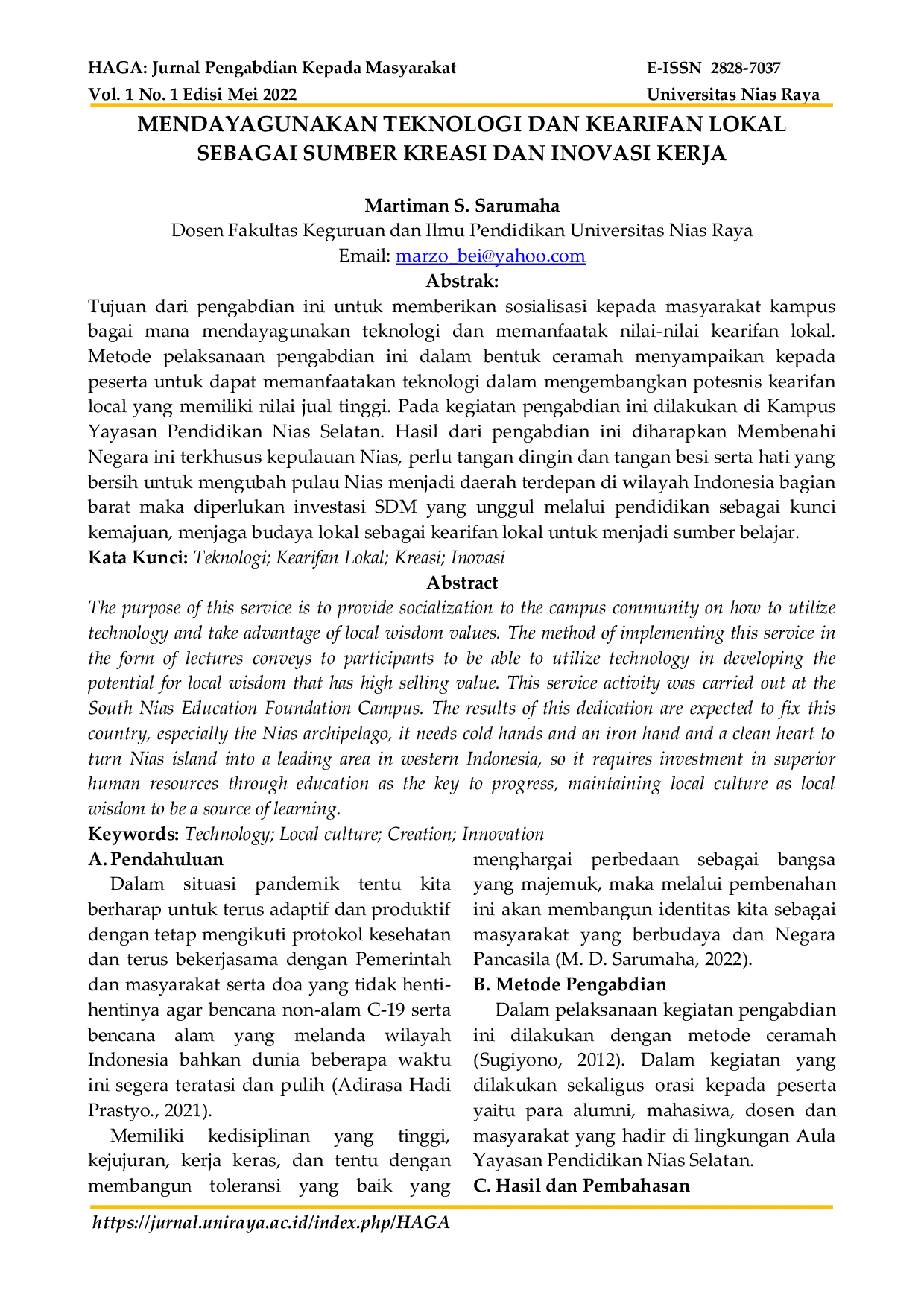 JURIS MENDAYAGUNAKAN TEKNOLOGI DAN KEARIFAN LOKAL SEBAGAI SUMBER KREASI DAN INOVASI KERJA