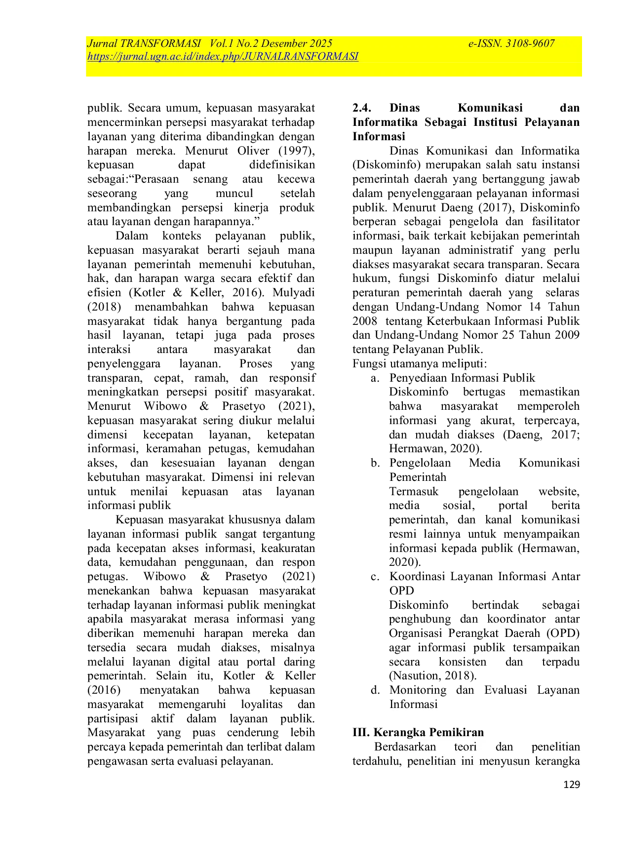 JURIS Evaluation of the Level of Public Satisfaction with the Quality of Information Services of the Communication and Information Office of Padang Lawas Utara Regency