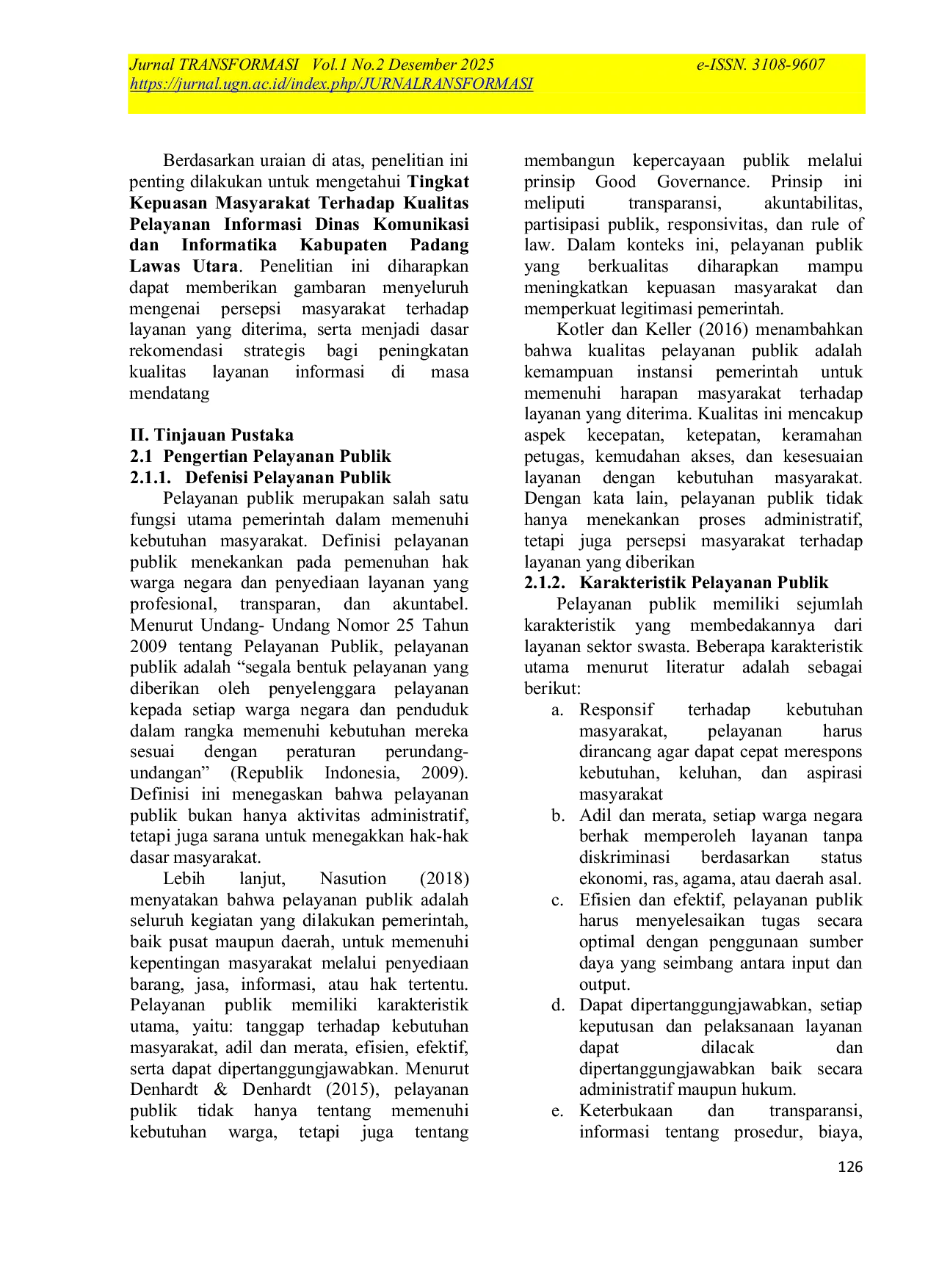 JURIS Evaluation of the Level of Public Satisfaction with the Quality of Information Services of the Communication and Information Office of Padang Lawas Utara Regency