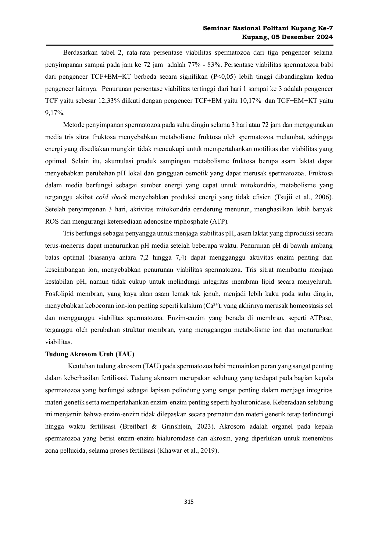 JURIS STATUS AKROSOM SPERMATOZOA BABI DALAM PENGENCER BERBEDA YANG DIPRESERVASI SELAMA 3 HARI PADA SUHU 16 EE