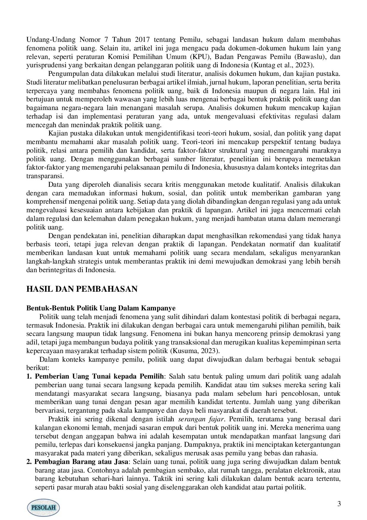 JURIS KAJIAN HUKUM TENTANG POLITIK UANG DALAM KAMPANYE MENJELANG PEMILIHAN UMUM Legal Study On Money Politics In Campaigns Ahead Of General Elections