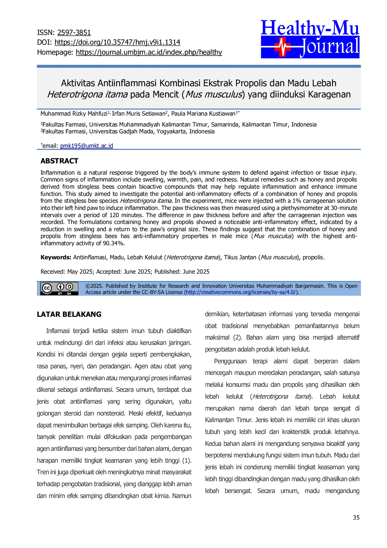 JURIS Aktivitas Antiinflammasi Kombinasi Ekstrak Propolis dan Madu Lebah Heterotrigona itama pada Mencit Mus musculus yang diinduksi Karagenan