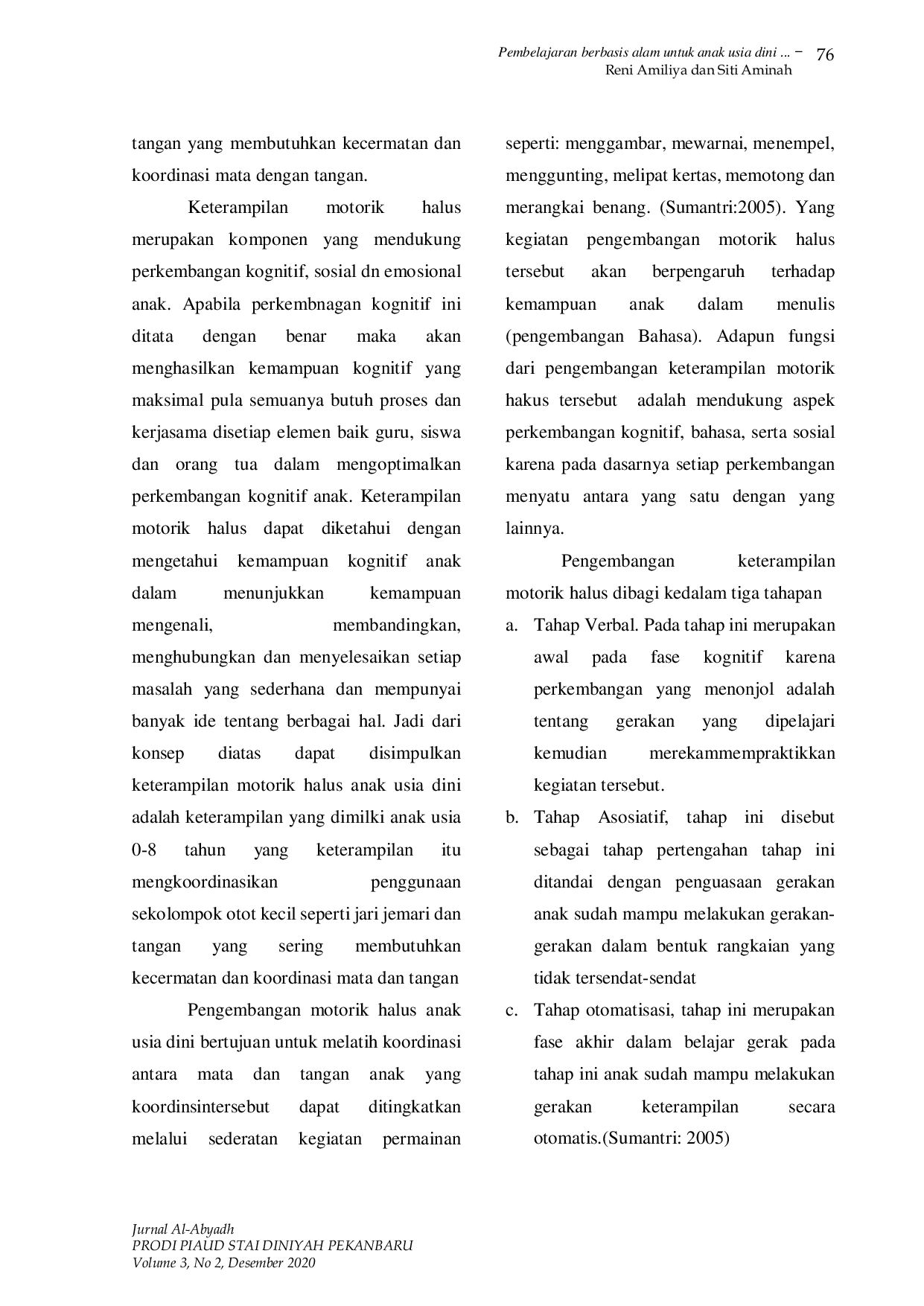 JURIS Meningkatkan Motorik Halus Anak Usia Dini Melalui Kegiatan Melipat Kertas pada Kelompok B di TK Trisula Rokan Hilir