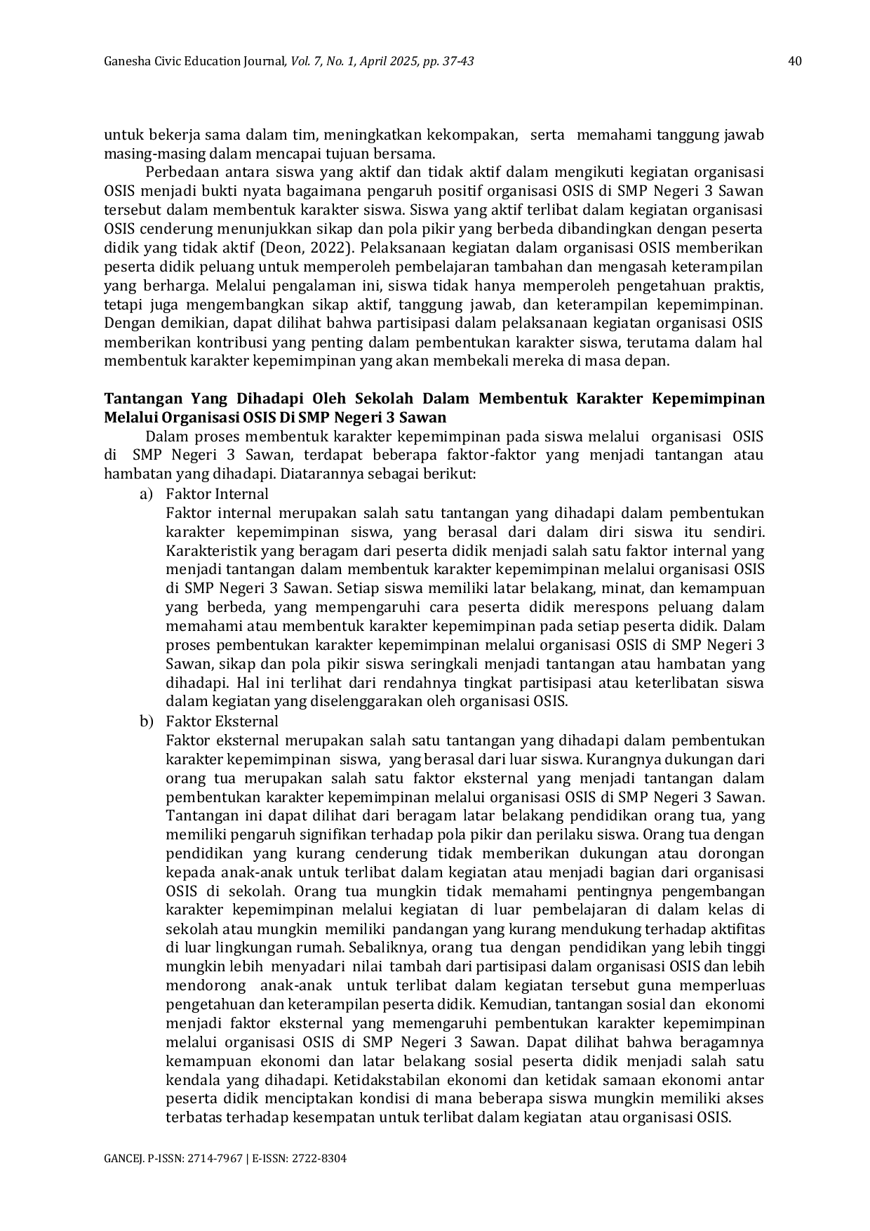 JURIS Peranan Sekolah dalam Membentuk Karakter Kepemimpinan Melalui Organisasi OSIS di SMP Negeri 3 Sawan Kabupaten Buleleng Bali