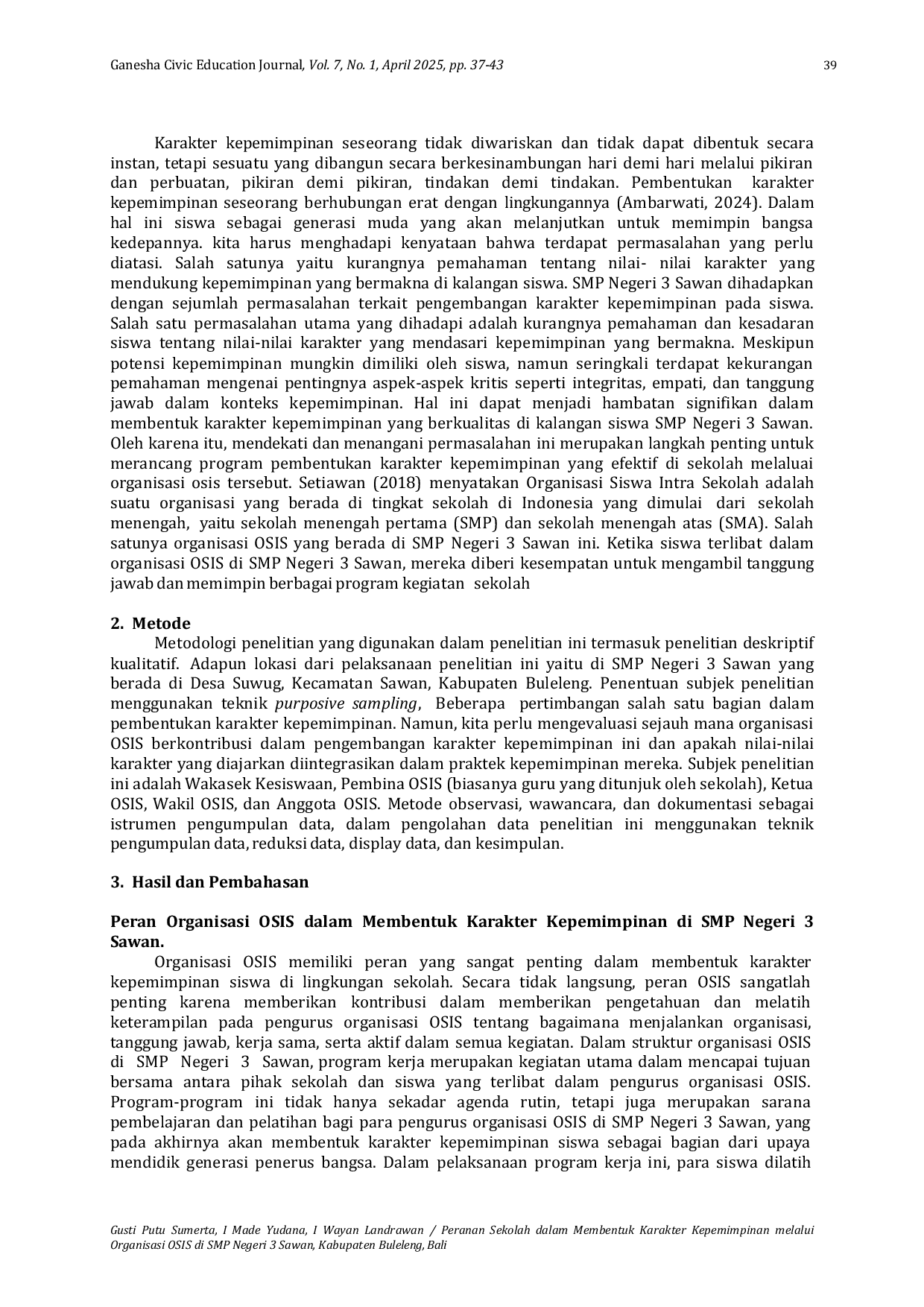 JURIS Peranan Sekolah dalam Membentuk Karakter Kepemimpinan Melalui Organisasi OSIS di SMP Negeri 3 Sawan Kabupaten Buleleng Bali