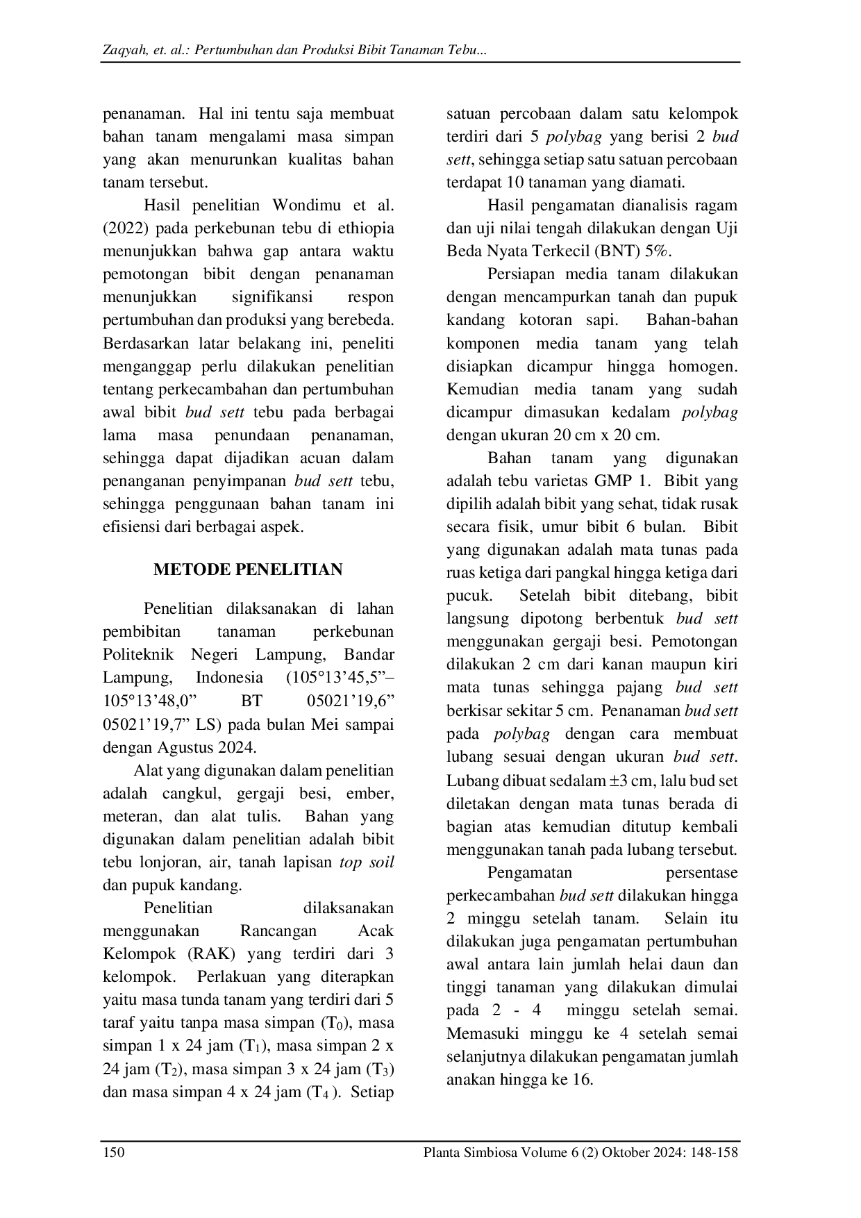 JURIS Growth and Production of Bud Sett Type Seedlings of Sugarcane Saccharum officinarum L at Various Planting Delay Periods