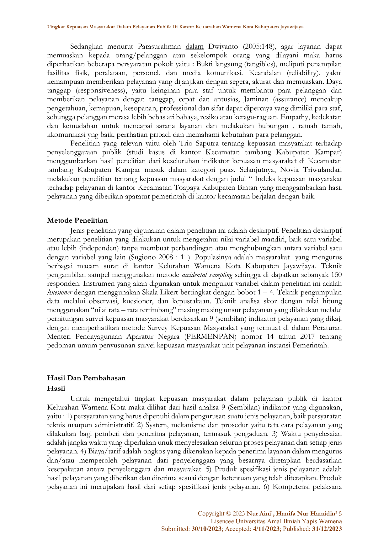 JURIS Tingkat Kepuasan Masyarakat dalam Pelayanan Publik di Kantor Keluarahan Wamena Kota Kabupaten Jayawijaya