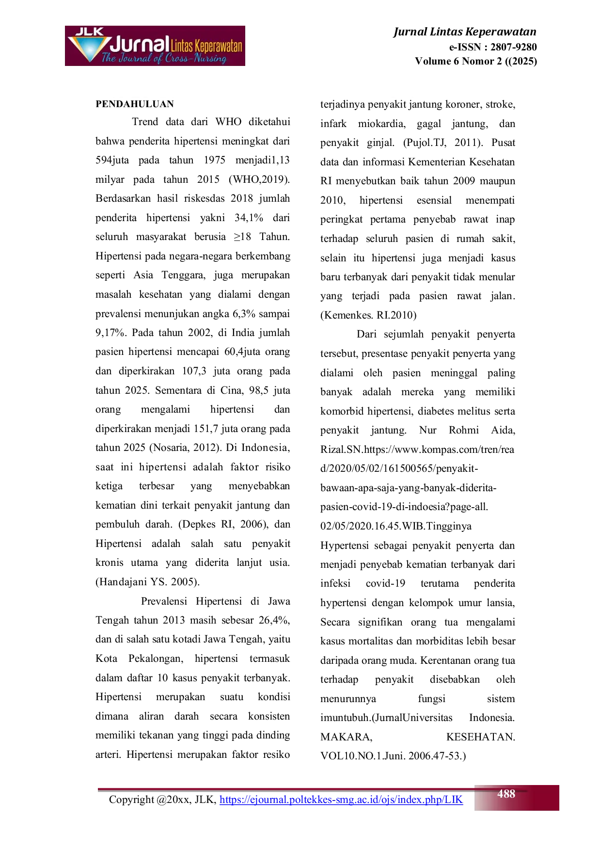 JURIS Uji Efektifitas Suplementasi Minyak Zaitun Extra Virgin dengan Extrac Bawang Putih terhadap Tekanan Darah dan Imunitas Tubuh Pasien Hypertensi yang Beresiko sebagai Comorbid Infeksi Covid 19 di Ko