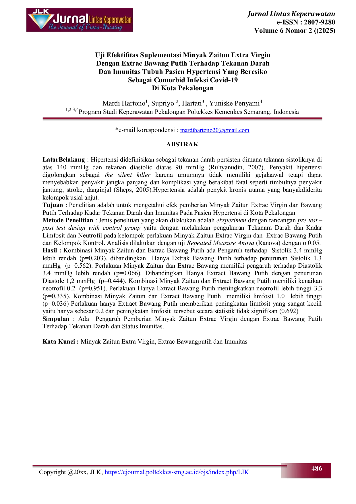 JURIS Uji Efektifitas Suplementasi Minyak Zaitun Extra Virgin dengan Extrac Bawang Putih terhadap Tekanan Darah dan Imunitas Tubuh Pasien Hypertensi yang Beresiko sebagai Comorbid Infeksi Covid 19 di Ko