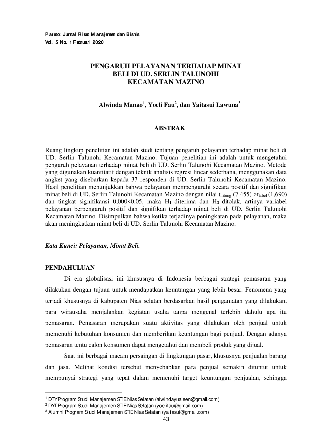 juris Alwinda Manao PENGARUH PELAYANAN TERHADAP MINAT BELI DI UD SERLIN TALUNOHI KECAMATAN MAZINO