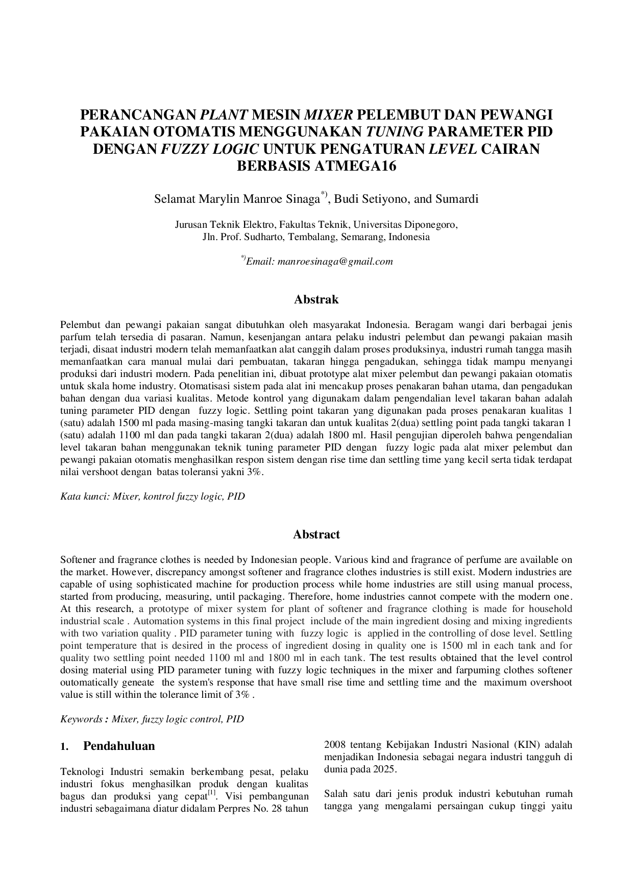 JURIS Perancangan Plant Mesin Mixer Pelembut dan Pewangi Pakaian Otomatis Menggunakan Tuning Parameter PID dengan Fuzzy Logic untuk Pengaturan Level Cairan Berbasis ATMEGA16