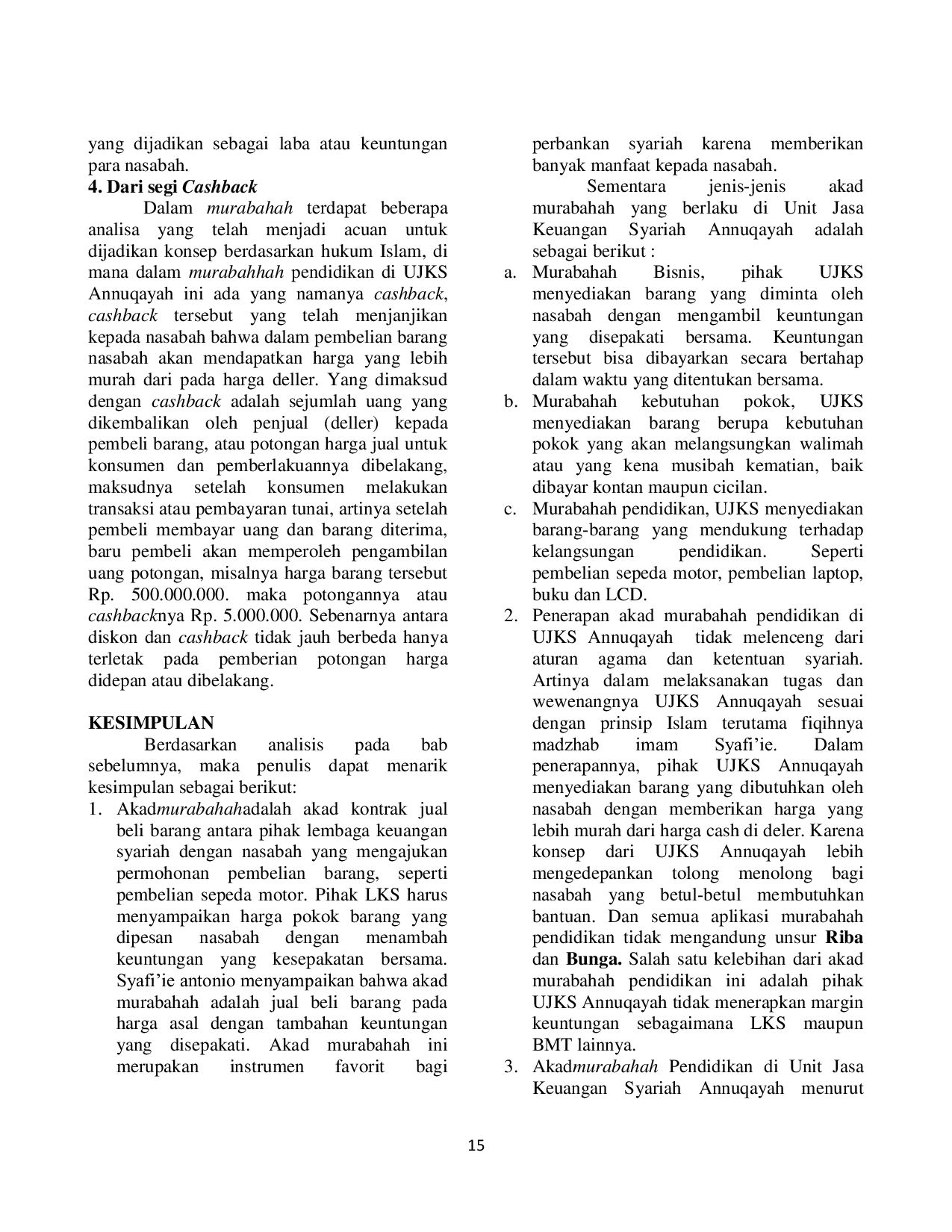 JURIS Analisis Hukum Ekonomi Syariah Terhadap Penerapan Akad Murabahah pada Pembiayaan Pendidikan Studi Kasus Unit Jasa Keuangan Syariah UJKS Annuqayah Guluk Guluk Sumenep Jawa Timur