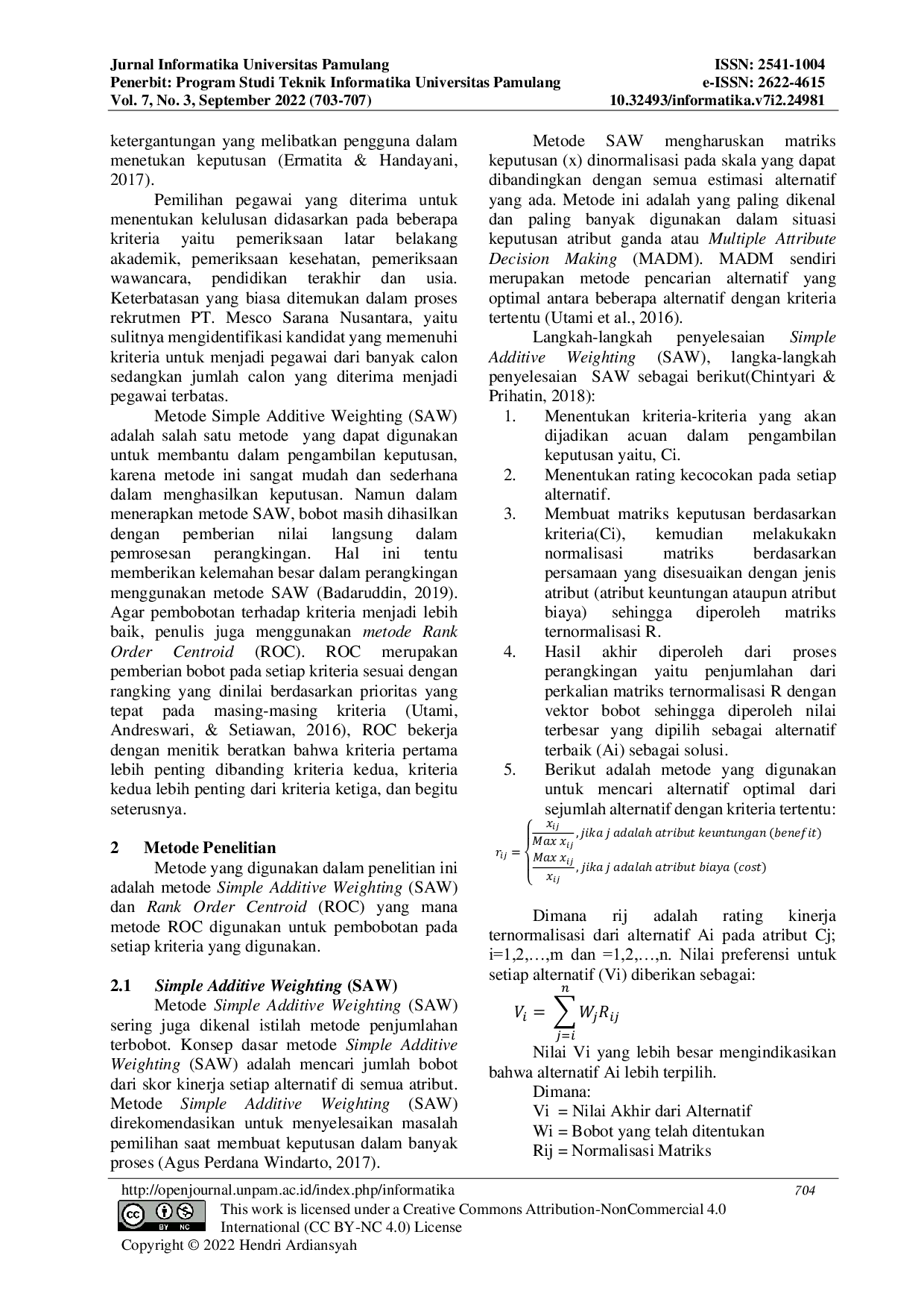 JURIS Metode SAW dengan Pembobotan ROC untuk Seleksi Karyawan Baru pada PT Mesco Sarana Nusantara