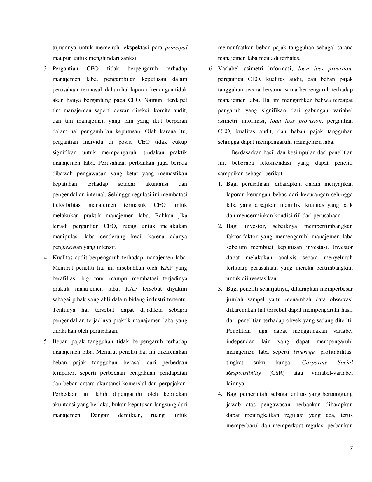 JURIS Indonesia Pengaruh Asimetri Informasi Loan Loss Provision Pergantian CEO Kualitas Audit dan Beban Pajak Tangguhan terhadap Manajemen Laba pada Perusahaan Perbankan yang Terdaftar Di Bursa Efek Ind