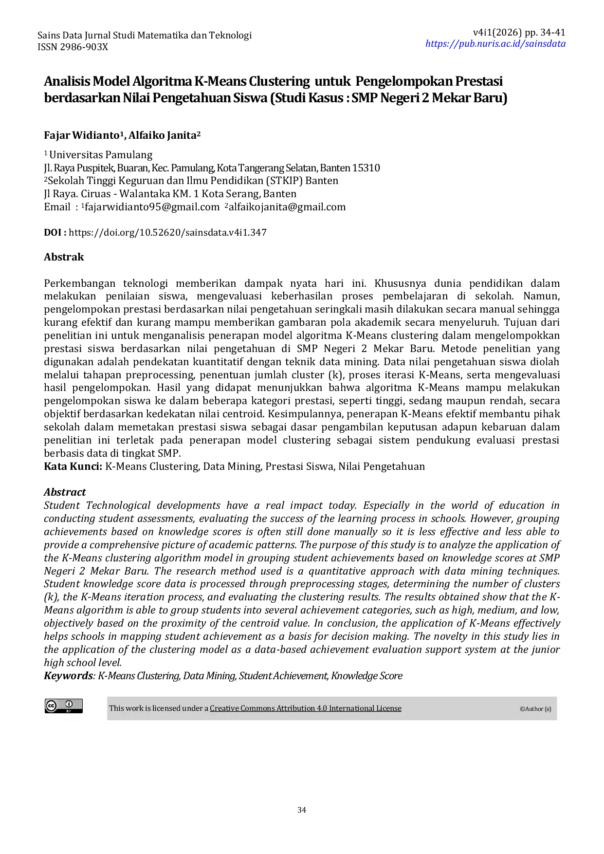JURIS Analisis Model Algoritma K Means Clustering untuk Pengelompokan Prestasi Berdasarkan Nilai Pengetahuan Siswa Studi Kasus SMP Negeri 2 Mekar Baru