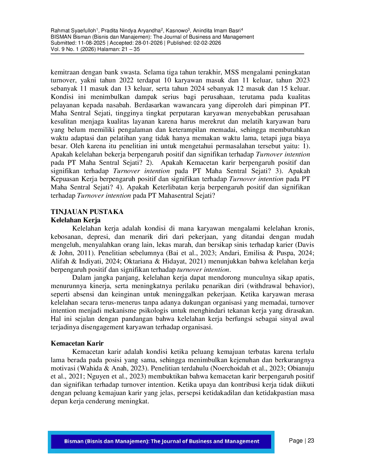 JURIS Pengaruh Kelelahan Kerja Kemacetan Karir Kepuasan Kerja dan Keterlibatan Karyawan terhadap Turnover Intention pada Kayawan PT Maha Sentral Sejati