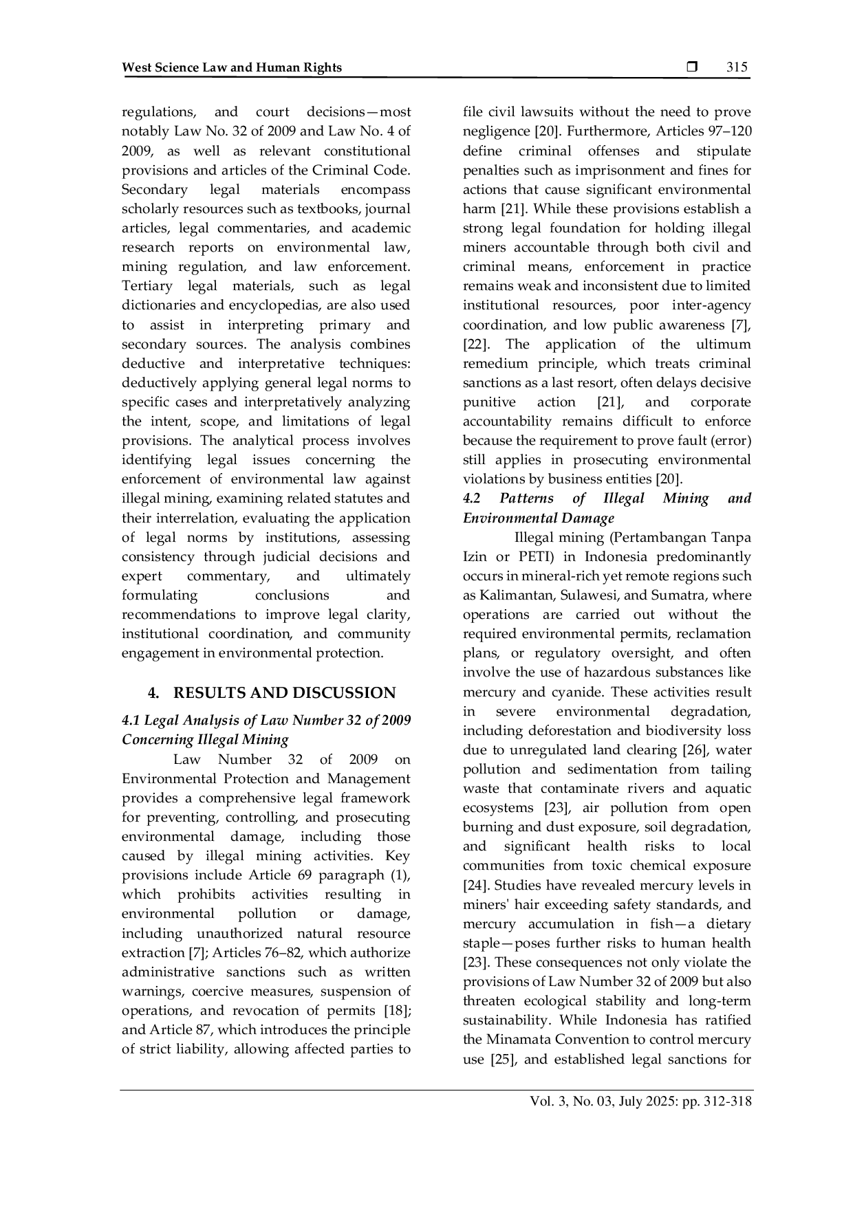 JURIS Analysis of Law Enforcement in the Perspective of Law Number 32 of 2009 concerning Illegal Mining and Environmental Damage