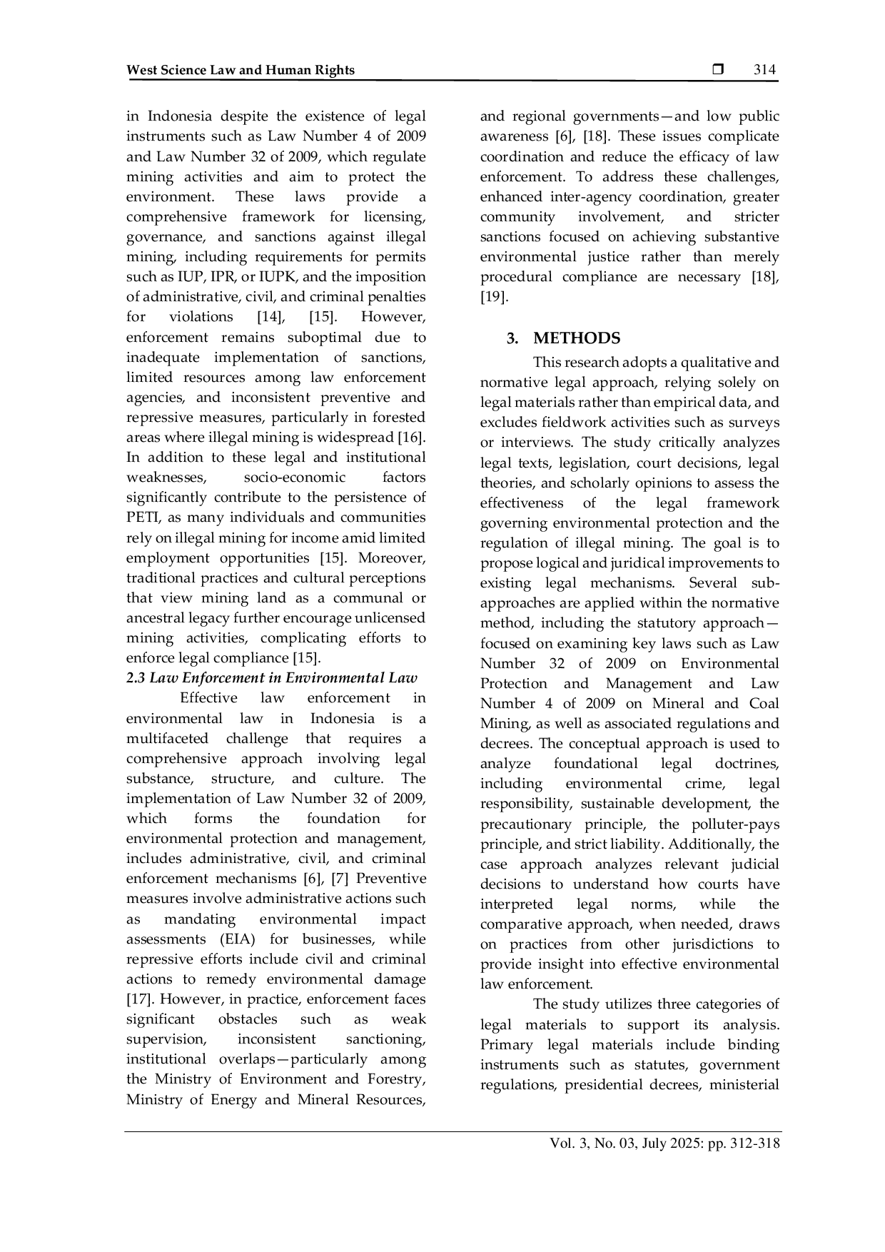 JURIS Analysis of Law Enforcement in the Perspective of Law Number 32 of 2009 concerning Illegal Mining and Environmental Damage