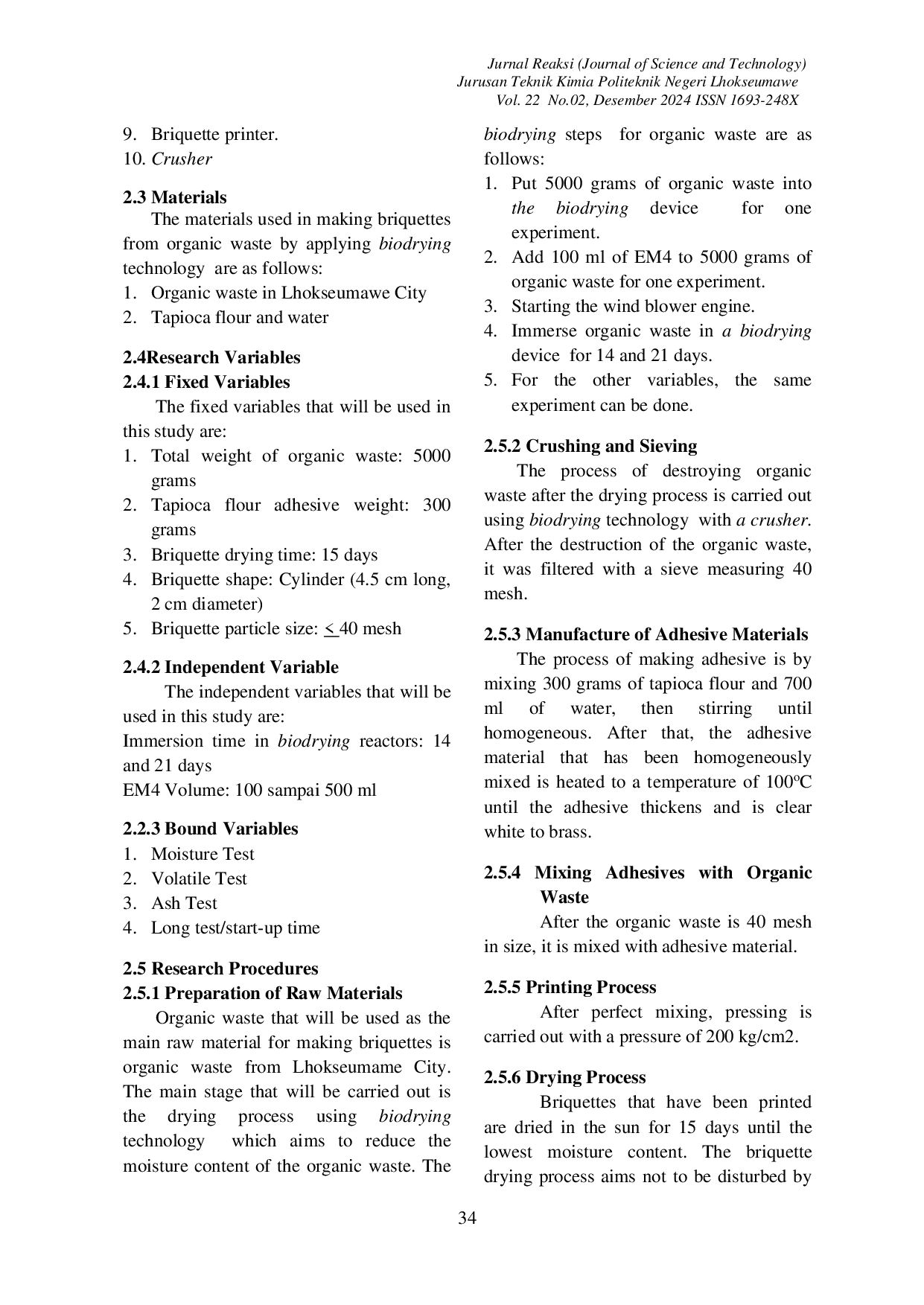 JURIS Application of Biodrying Technology in the Processing of Briquettes from Organic Waste in Lhokseumawe City