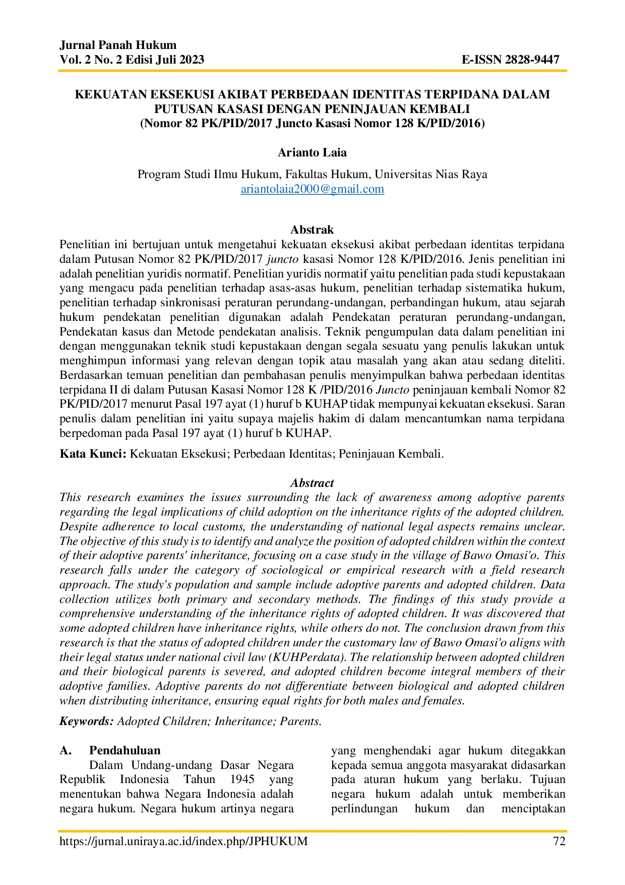JURIS Kekuatan Eksekusi Akibat Perbedaan Identitas Terpidana Dalam Putusan Kasasi Dengan Peninjauan Kembali Nomor 82 PK PID 2017 Juncto Kasasi Nomor 128 K PID 2016
