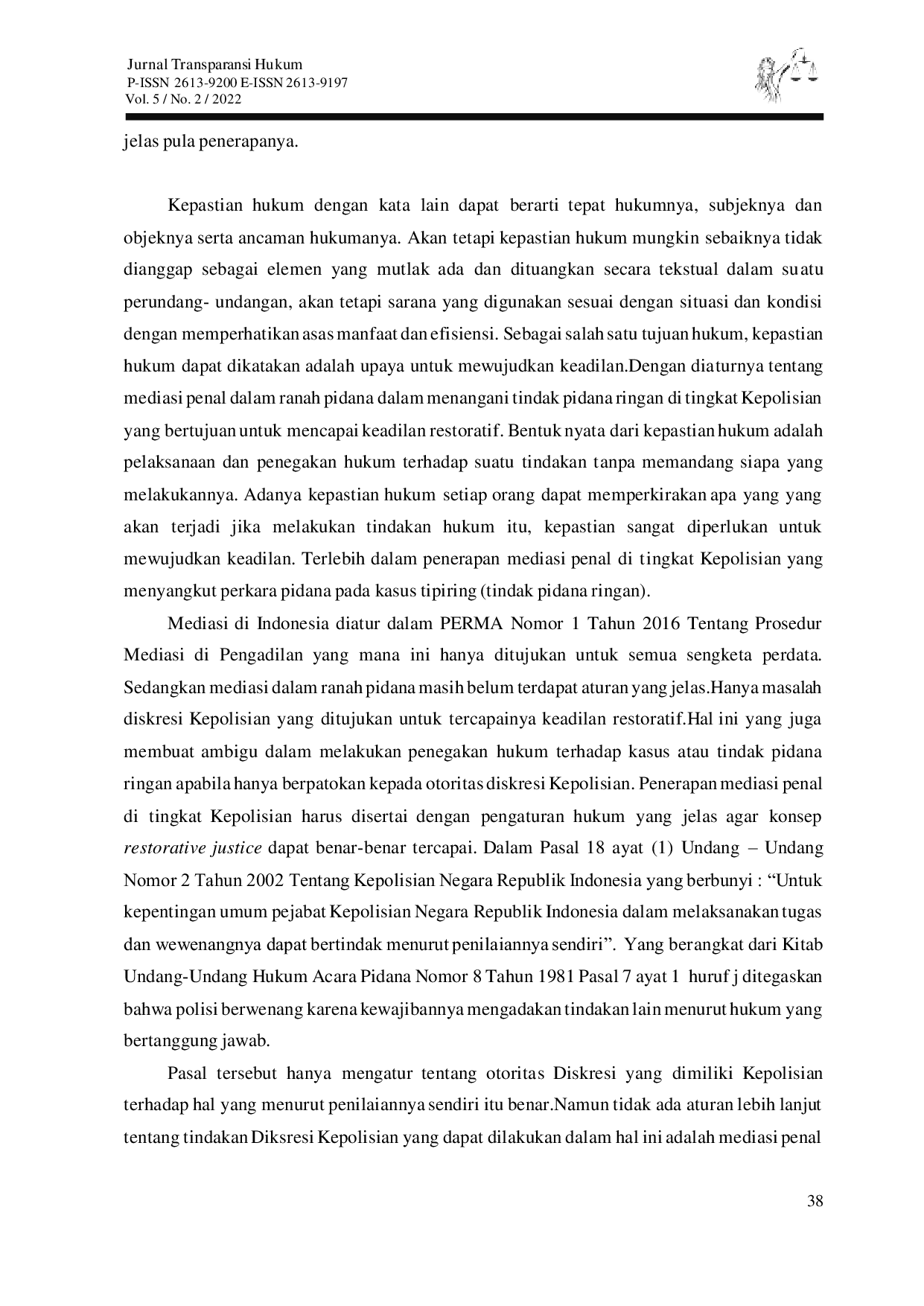 JURIS Alternatif Penyelesaian Perkara Pidana Menggunakan Mediasi Penal dalam Diskursus Diskresi Kepolisian