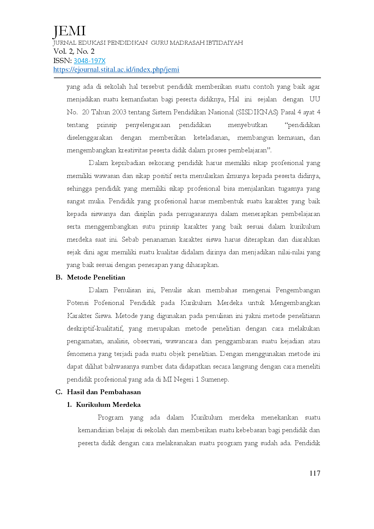 juris PENGARUH KOMPETENSI PROFESIONAL PENDIDIK DALAM MENGEMBANGKAN KARAKTER SISWA Implementasi Kurikulum Merdeka di MIN 1 Sumenep