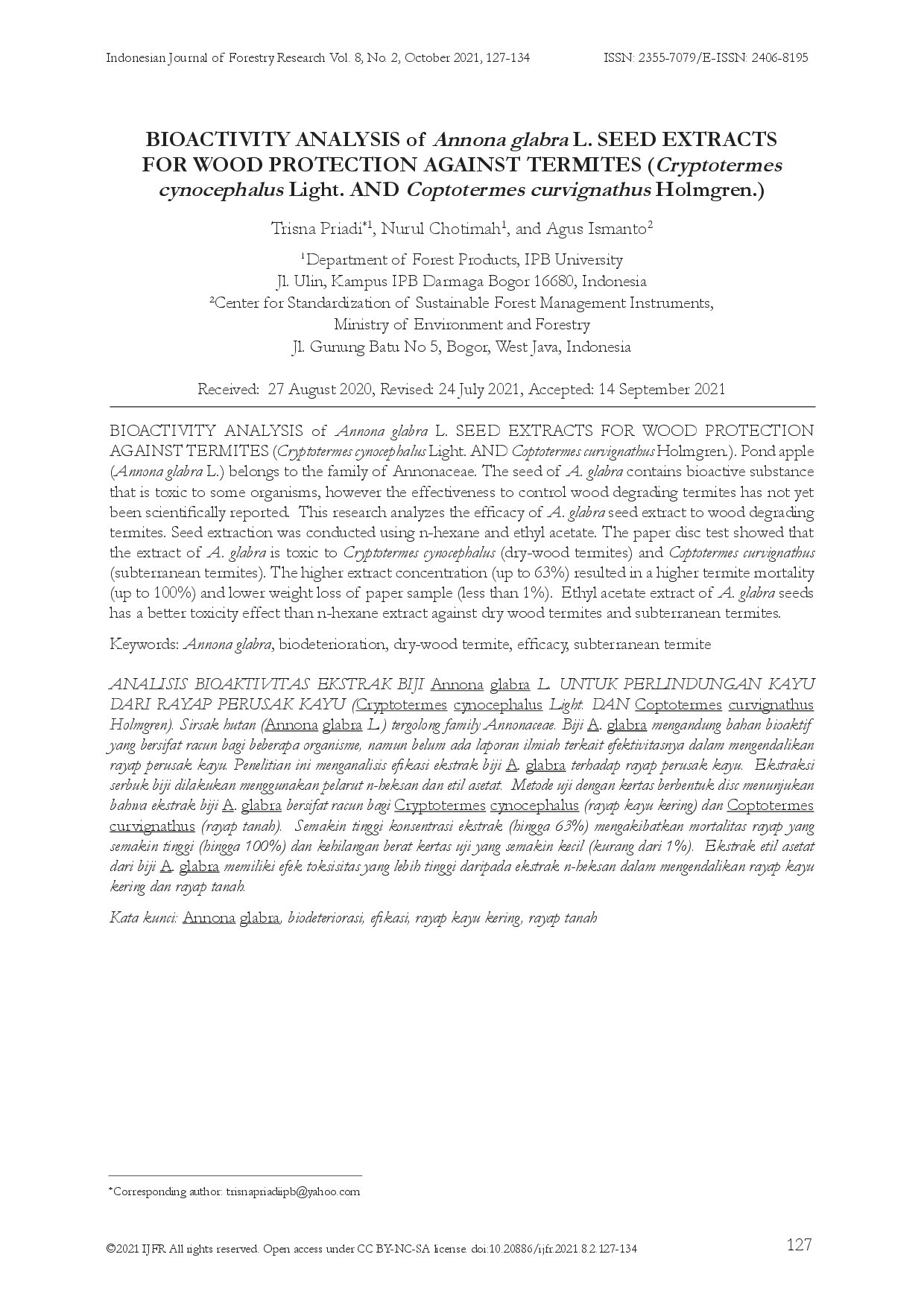 juris BIOACTIVITY ANALYSIS of Annona glabra L SEED EXTRACTS FOR WOOD PROTECTION AGAINST Termites Cryptotermes cynocephalus Light AND Coptotermes curvignathus Holmgren
