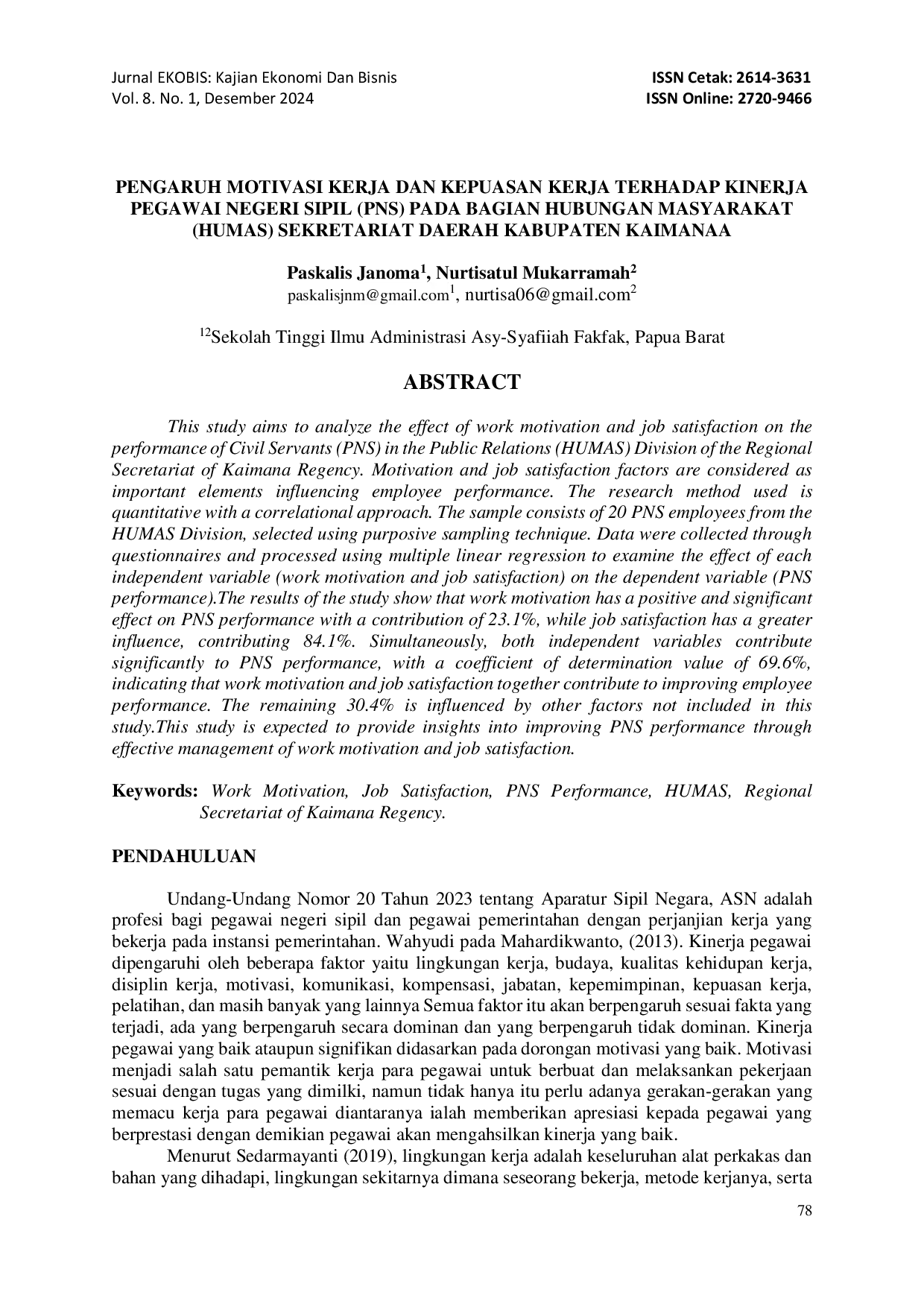 juris Pengaruh Motivasi Kerja Dan Kepuasan Kerja Terhadap Kinerja Pegawai Negeri Sipil PNS Pada Bagian Hubungan Masyarakat Humas Sekretariat Daerah Kabupaten Kaimanaa
