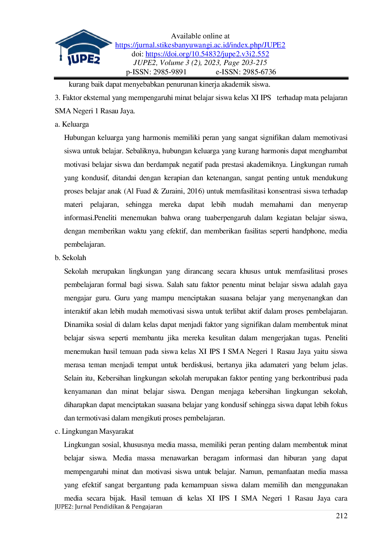 JURIS Analisis Faktor yang Mempengaruhi Minat Belajar Siswa Kelas XI IPS Pada Mata Pelajaran Geografi di SMA Negeri 1 Rasau Jaya