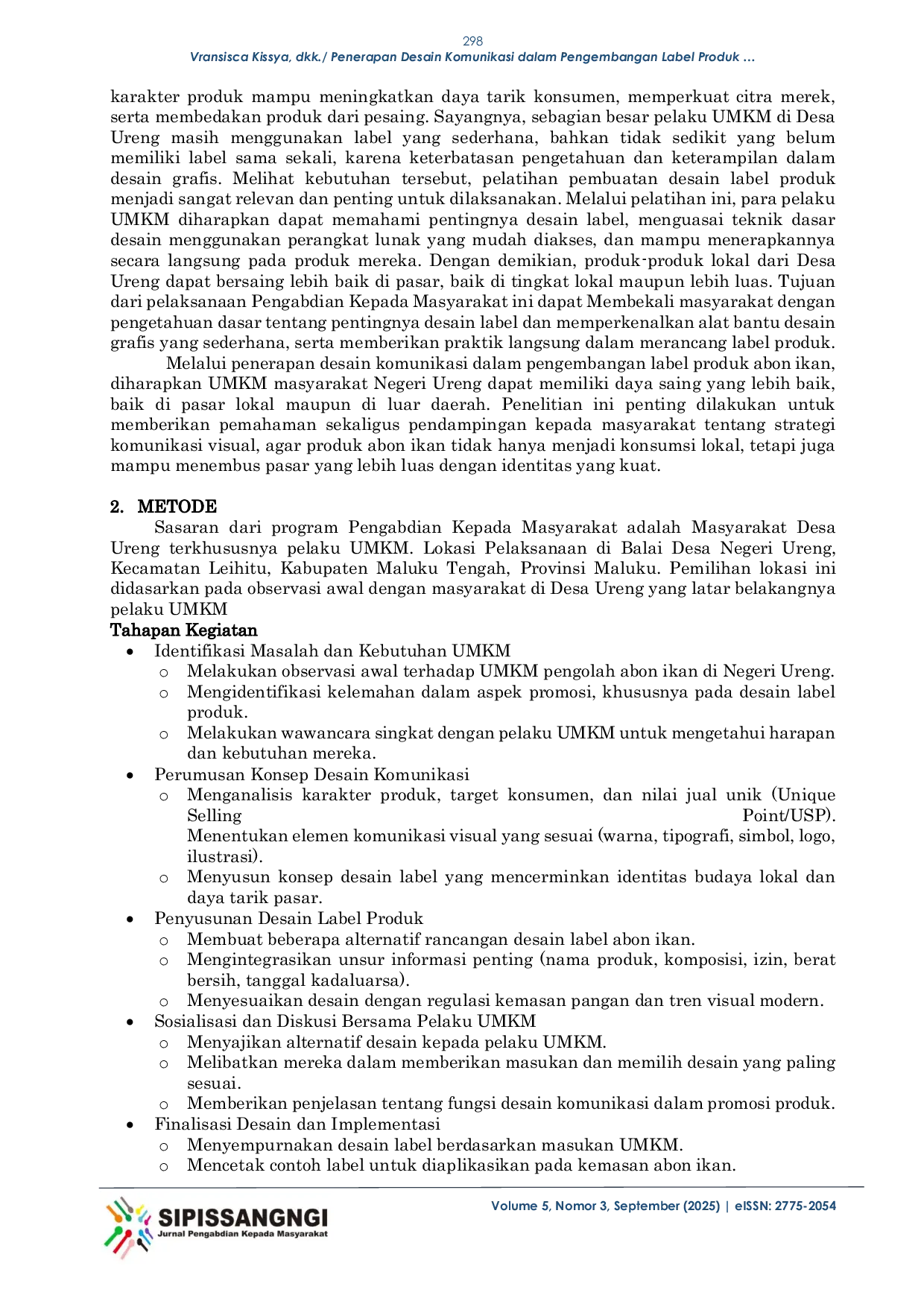 JURIS Penerapan Desain Komunikasi dalam Pengembangan Label Produk Abon Ikan Bagi UMKM Masyarakat Negeri Ureng