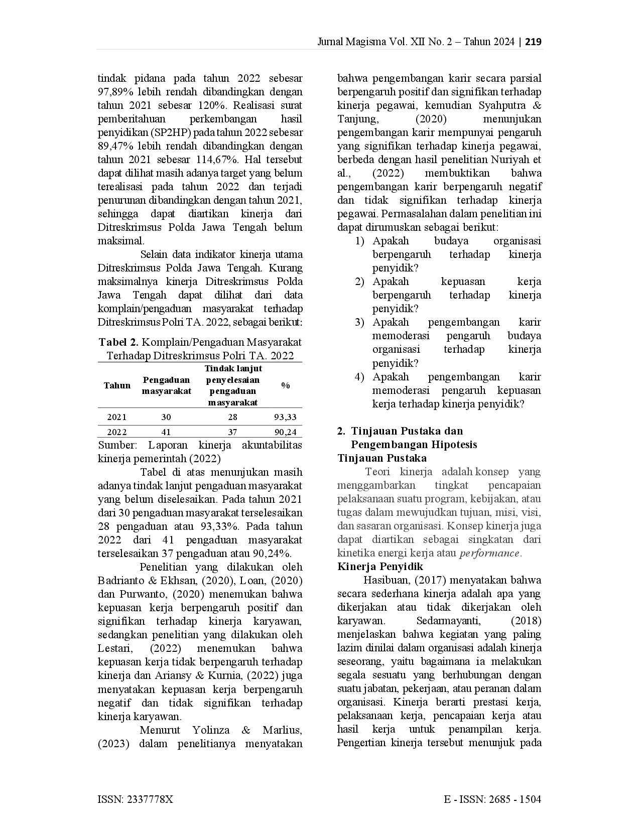 juris Pengaruh Budaya Organisasi Dan Kepuasan Kerja Dengan Pengembagan Karier Sebagai Variabel Moderasi Terhadap Kinerja Penyidik